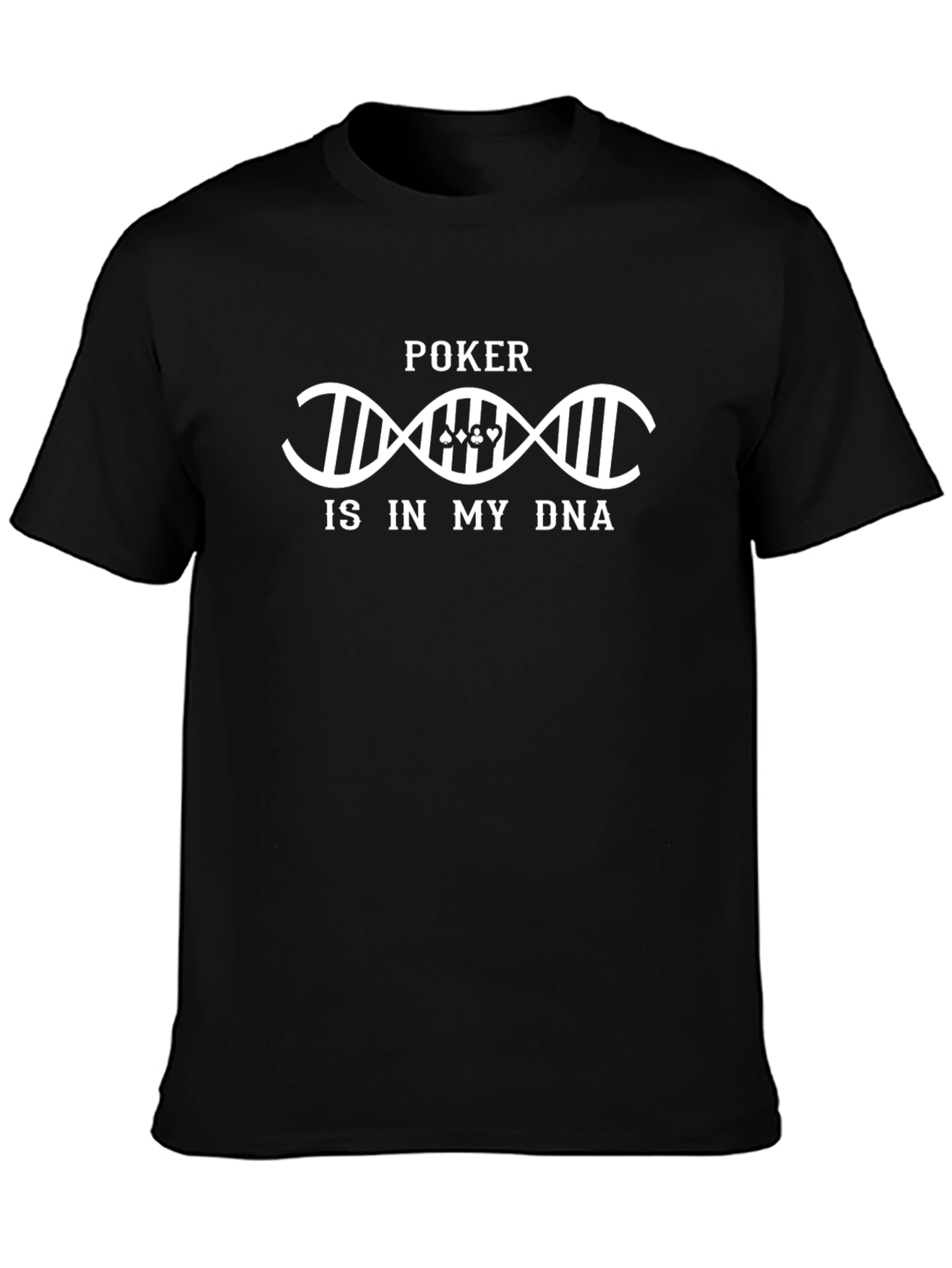 Poker is in My DNA Graphic Tee