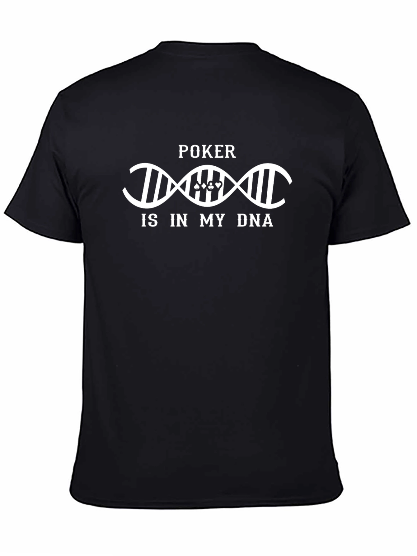 Poker is in My DNA Graphic Tee