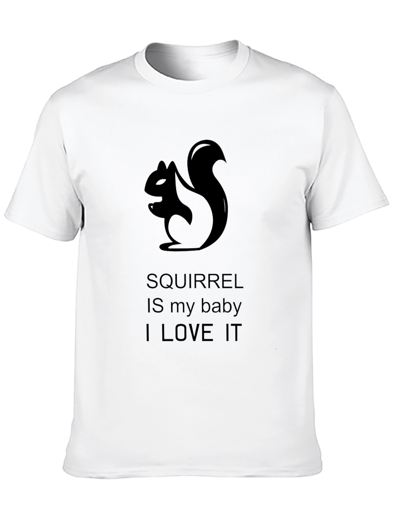 Squirrel Is My Baby T-Shirt
