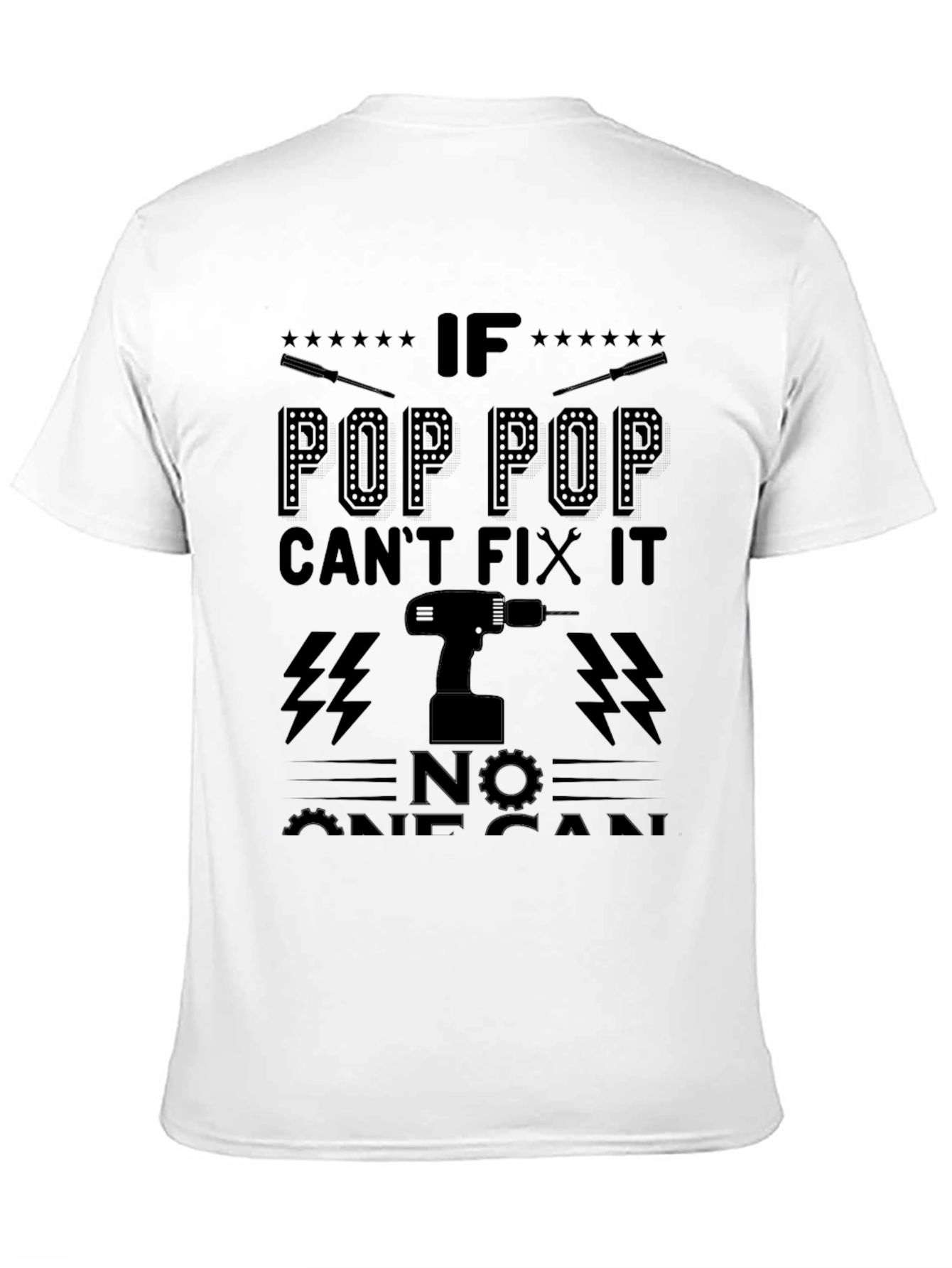 Pop Pop Can Fix It - Graphic T-Shirt