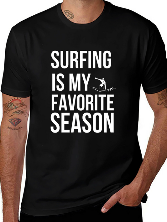 Surfing Is My Favorite Season Tee