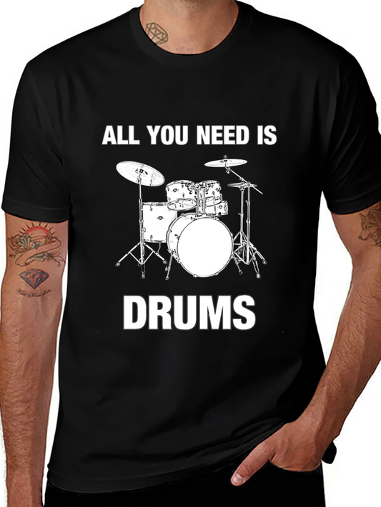 All You Need Is Drums T-Shirt
