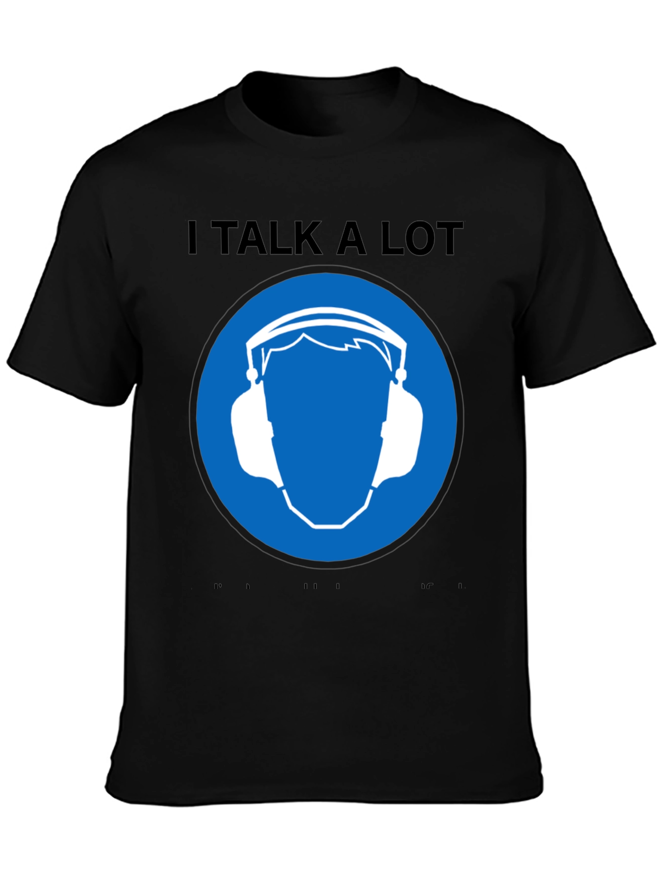 I Talk A Lot T-Shirt