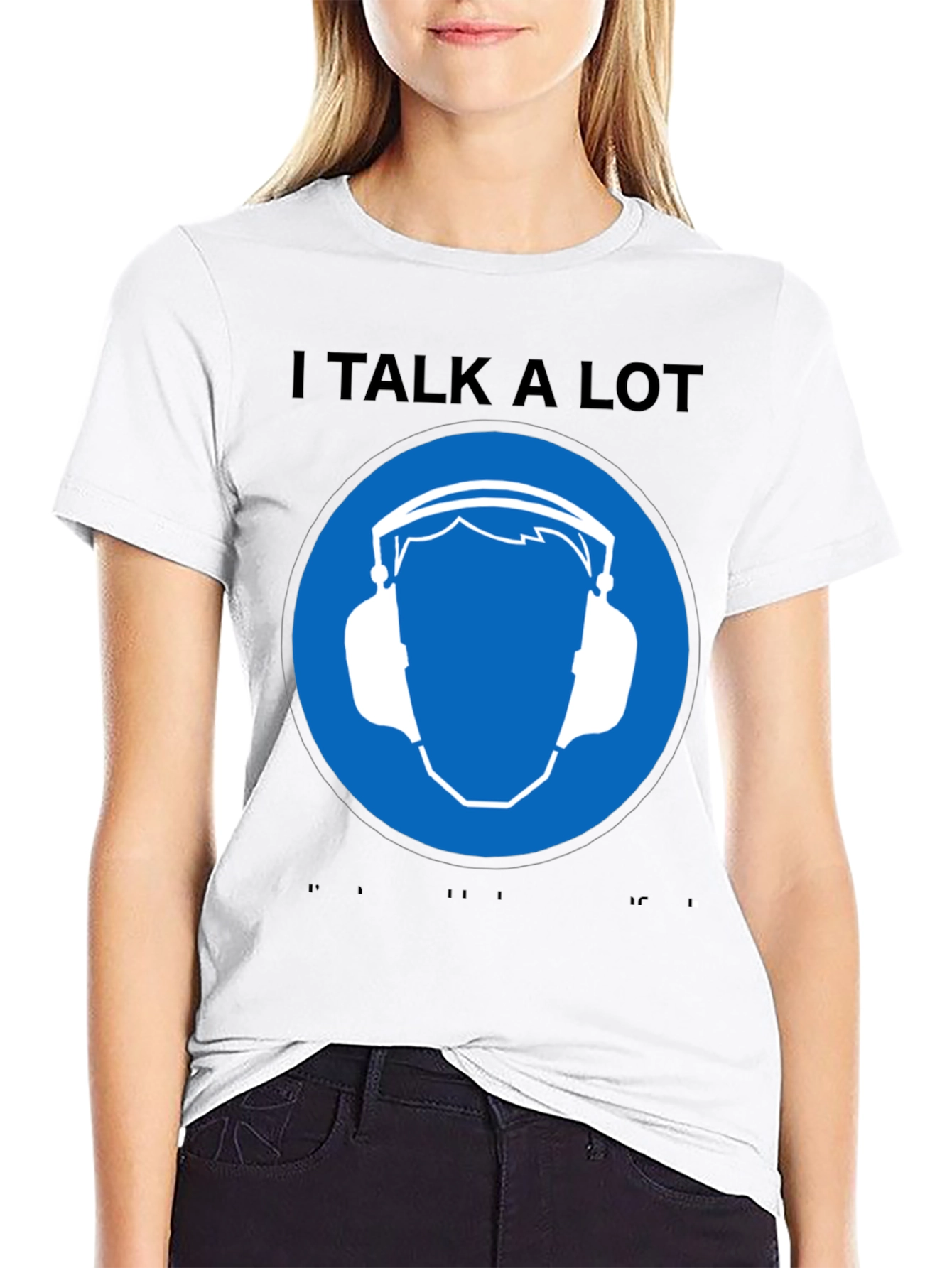 I Talk A Lot T-Shirt