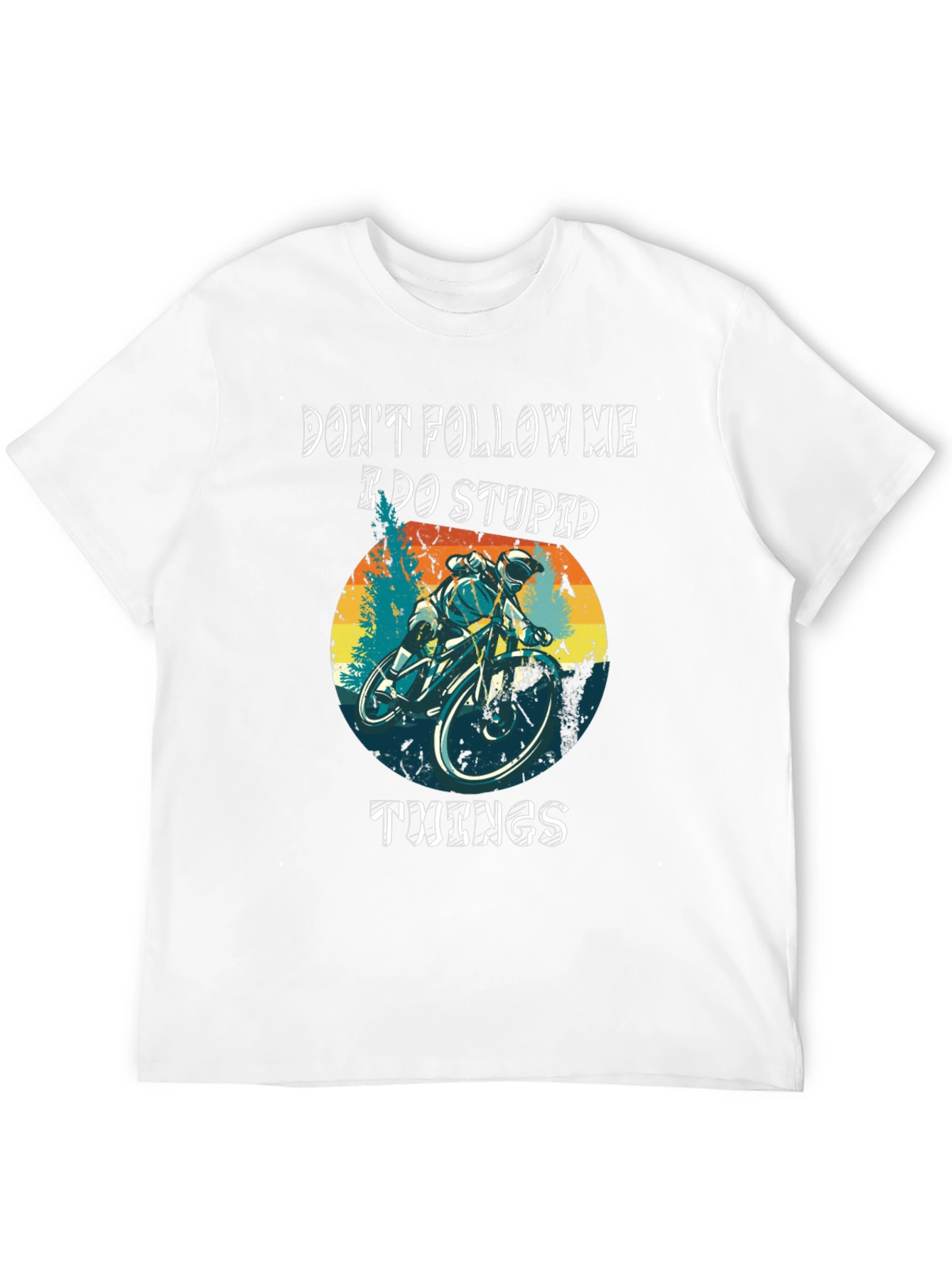 Dont Follow Me T-Shirt