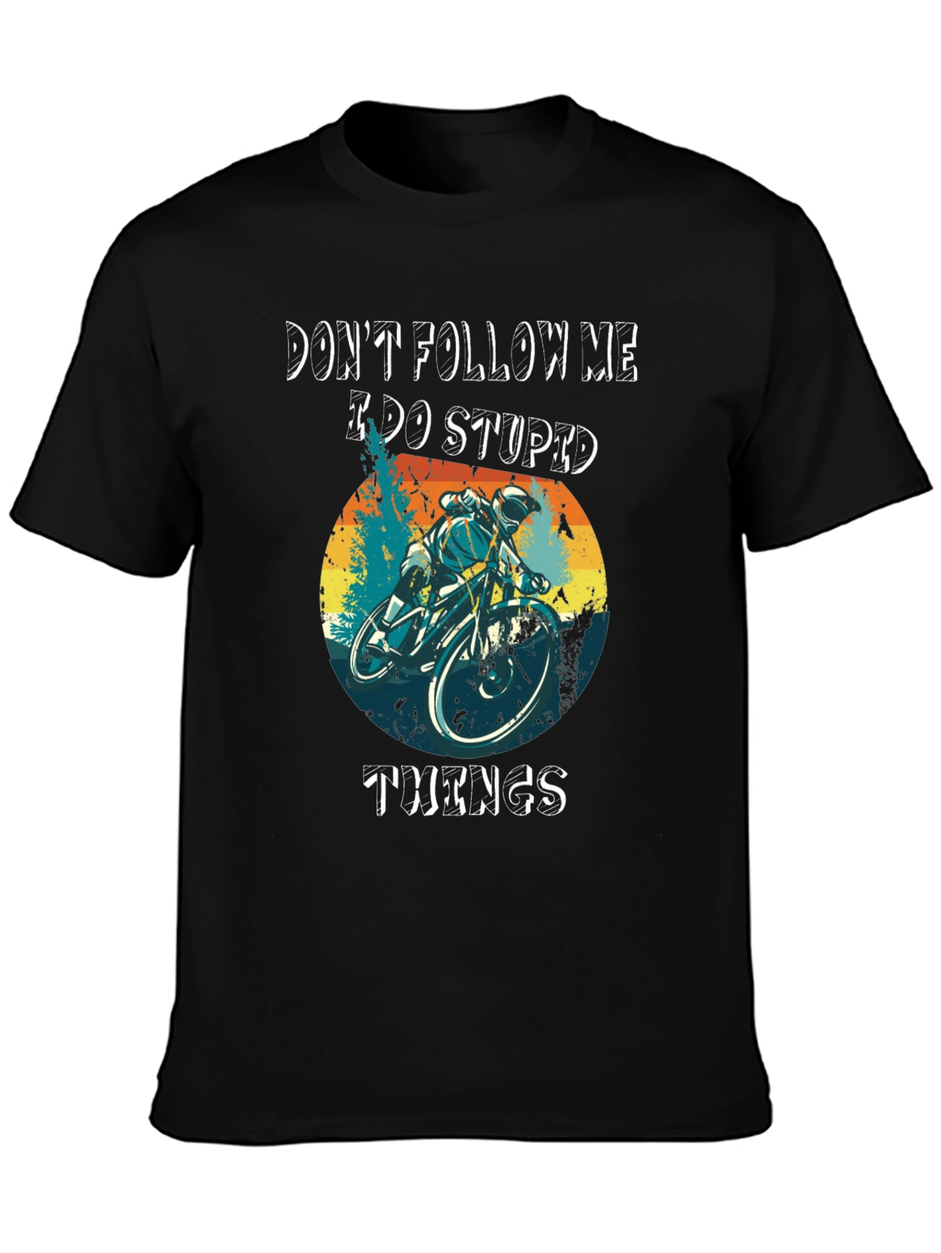 Dont Follow Me T-Shirt