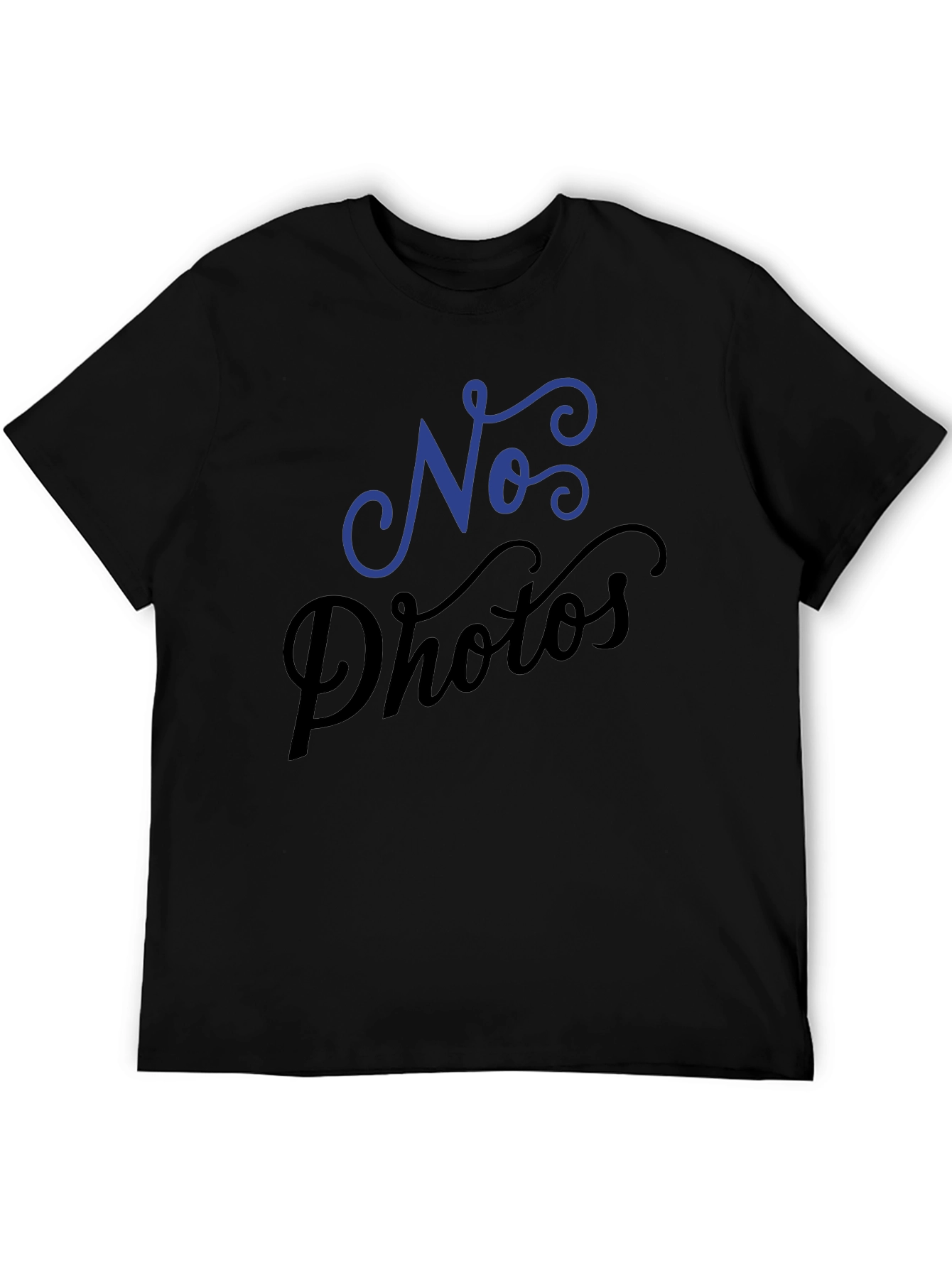 No Photos T-Shirt - Black Crew Neck Tee