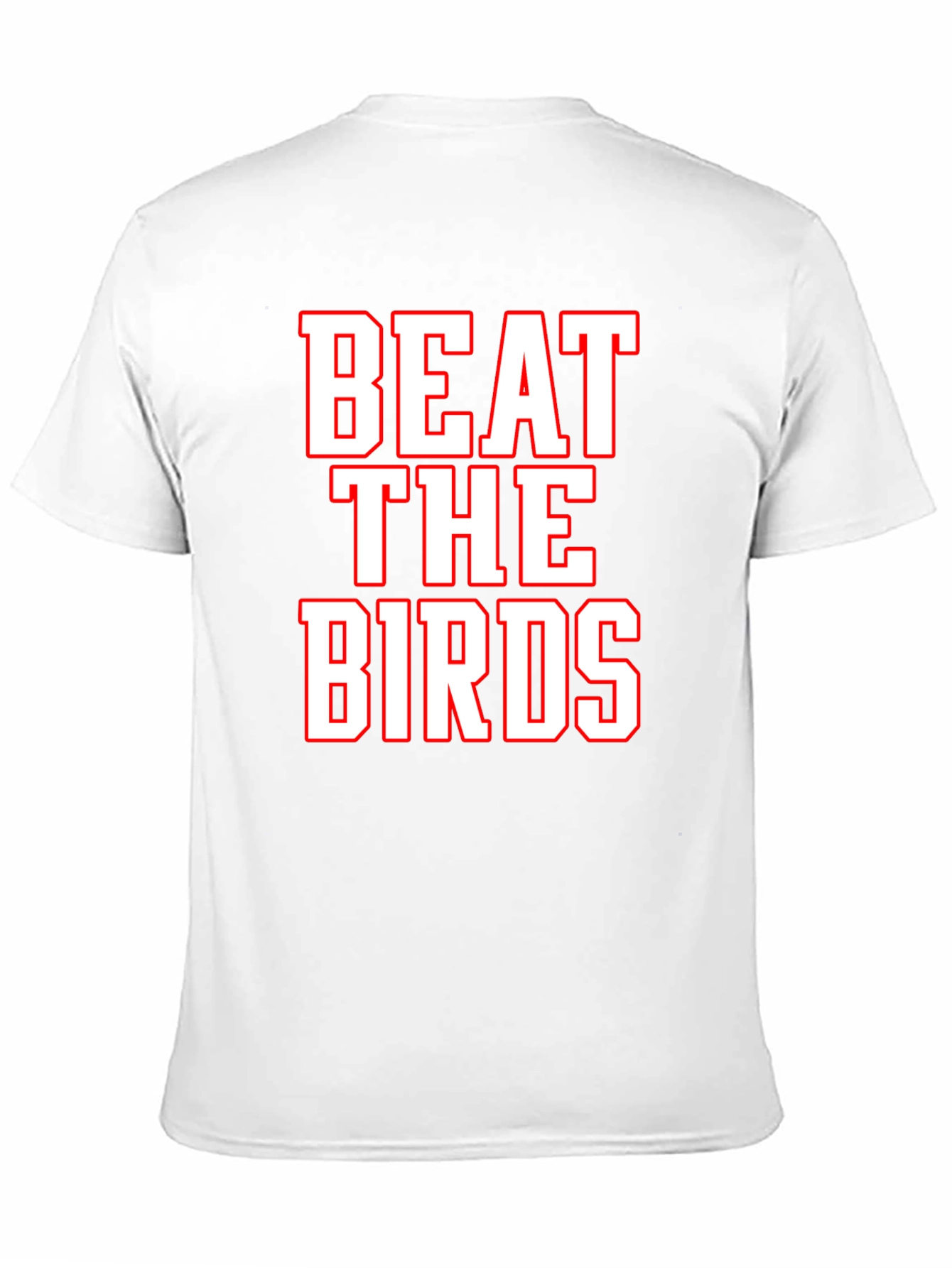 Beat the Birds T-Shirt - Fan Apparel