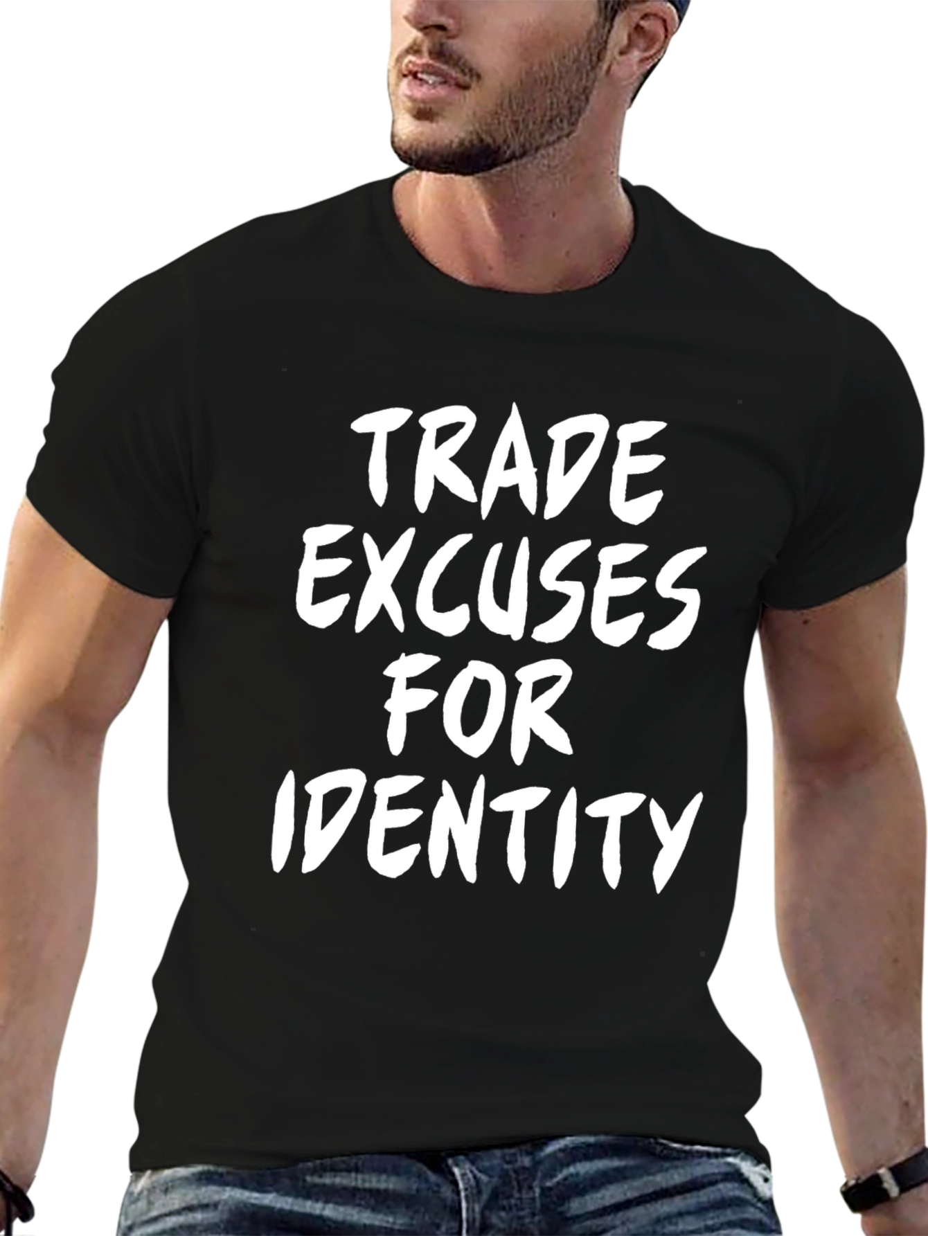 Trade Excuses For Identity Black T-Shirt