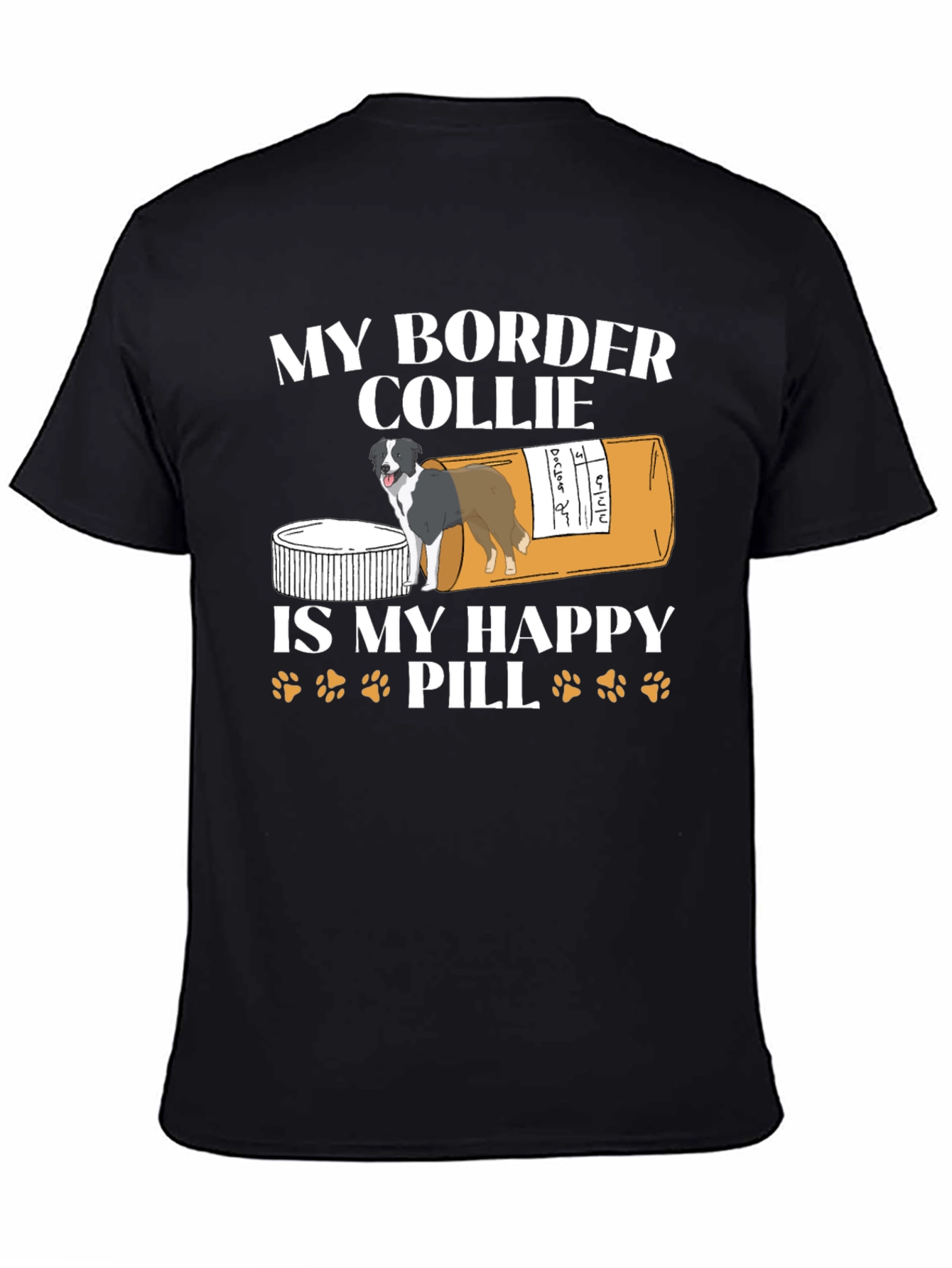 My Border Collie Happy Pill T-Shirt