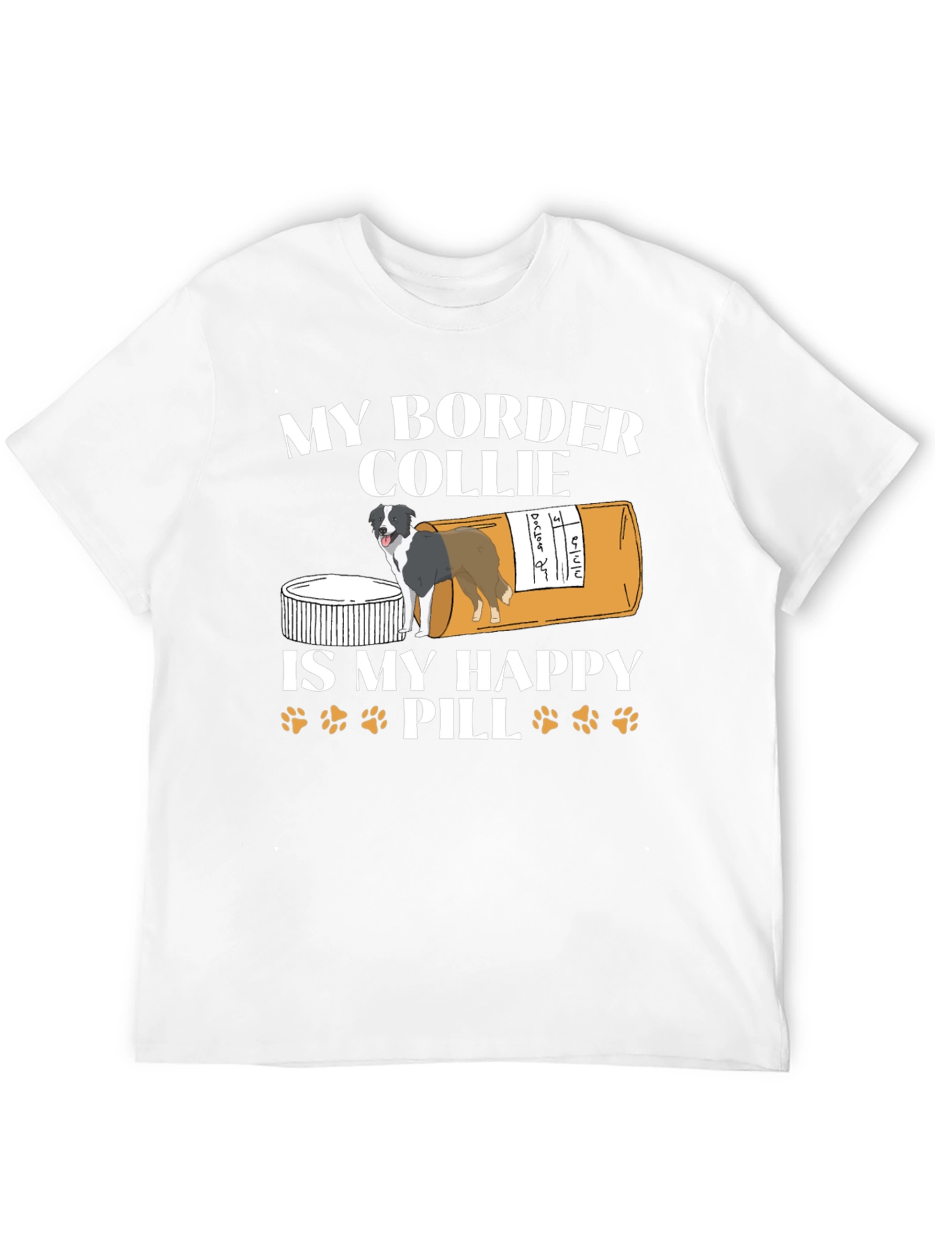 My Border Collie Happy Pill T-Shirt