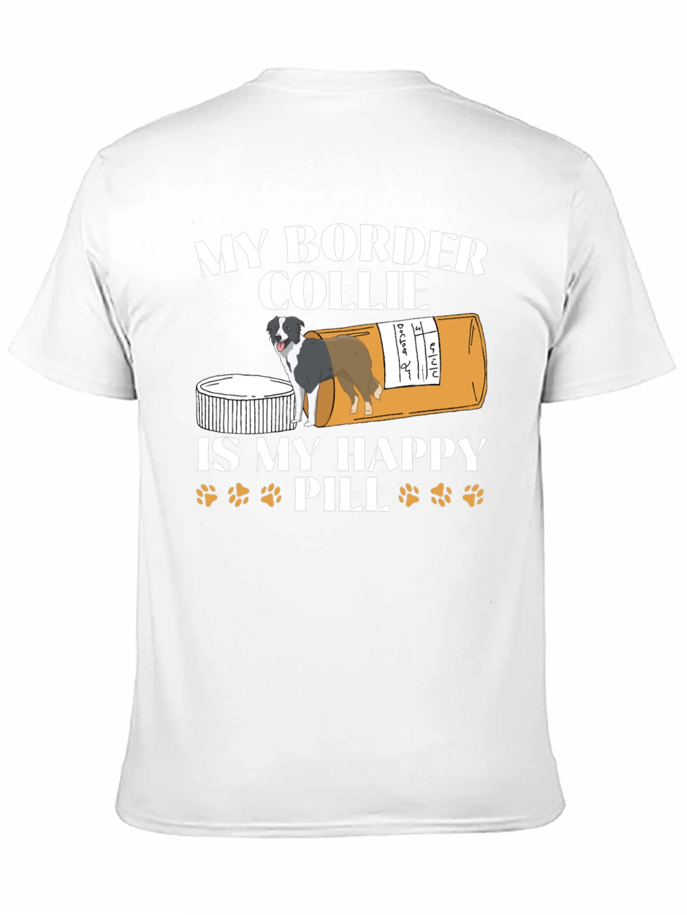 My Border Collie Happy Pill T-Shirt