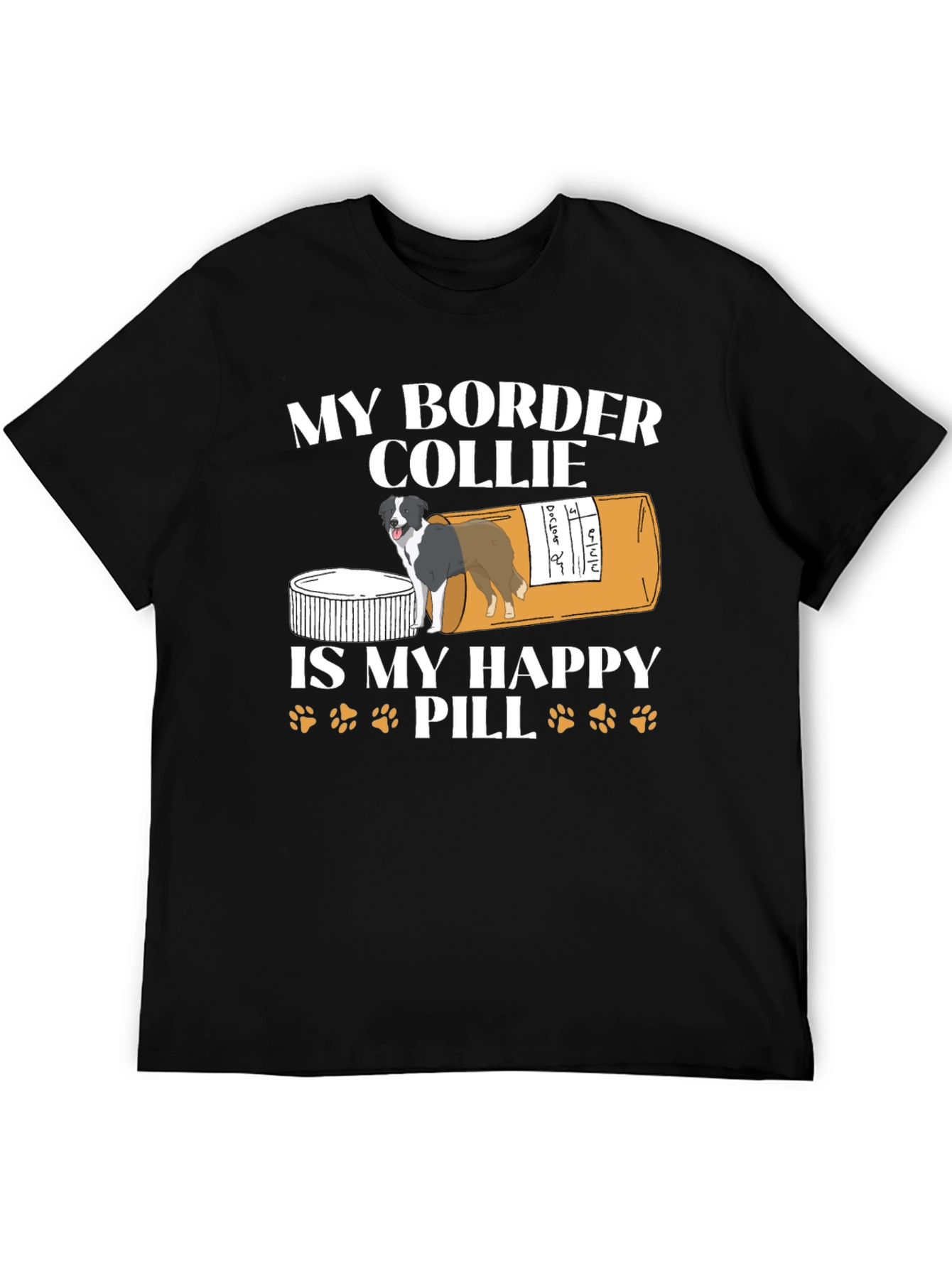 My Border Collie Happy Pill T-Shirt