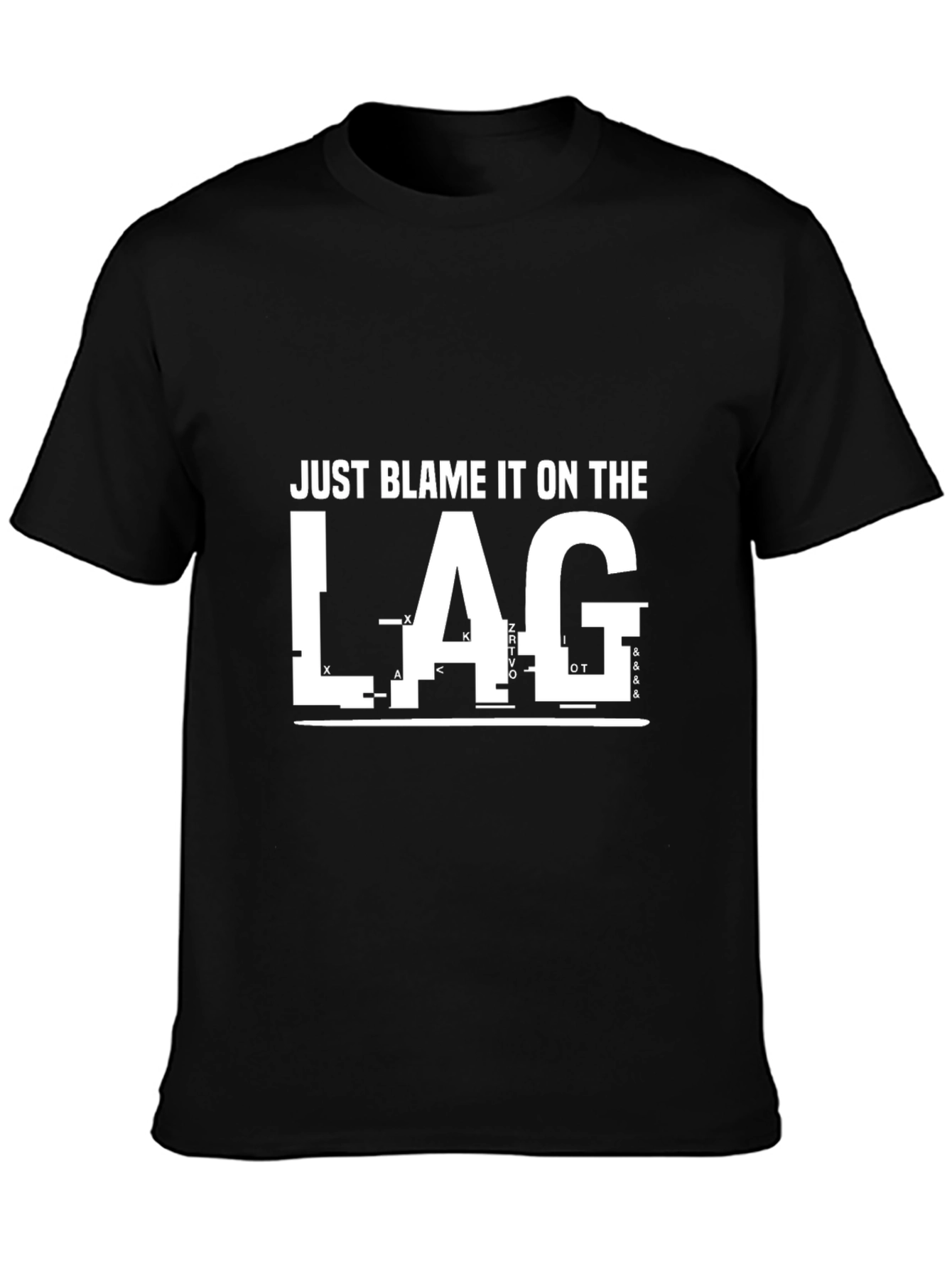 Just Blame it on The Lag Gamer Tee