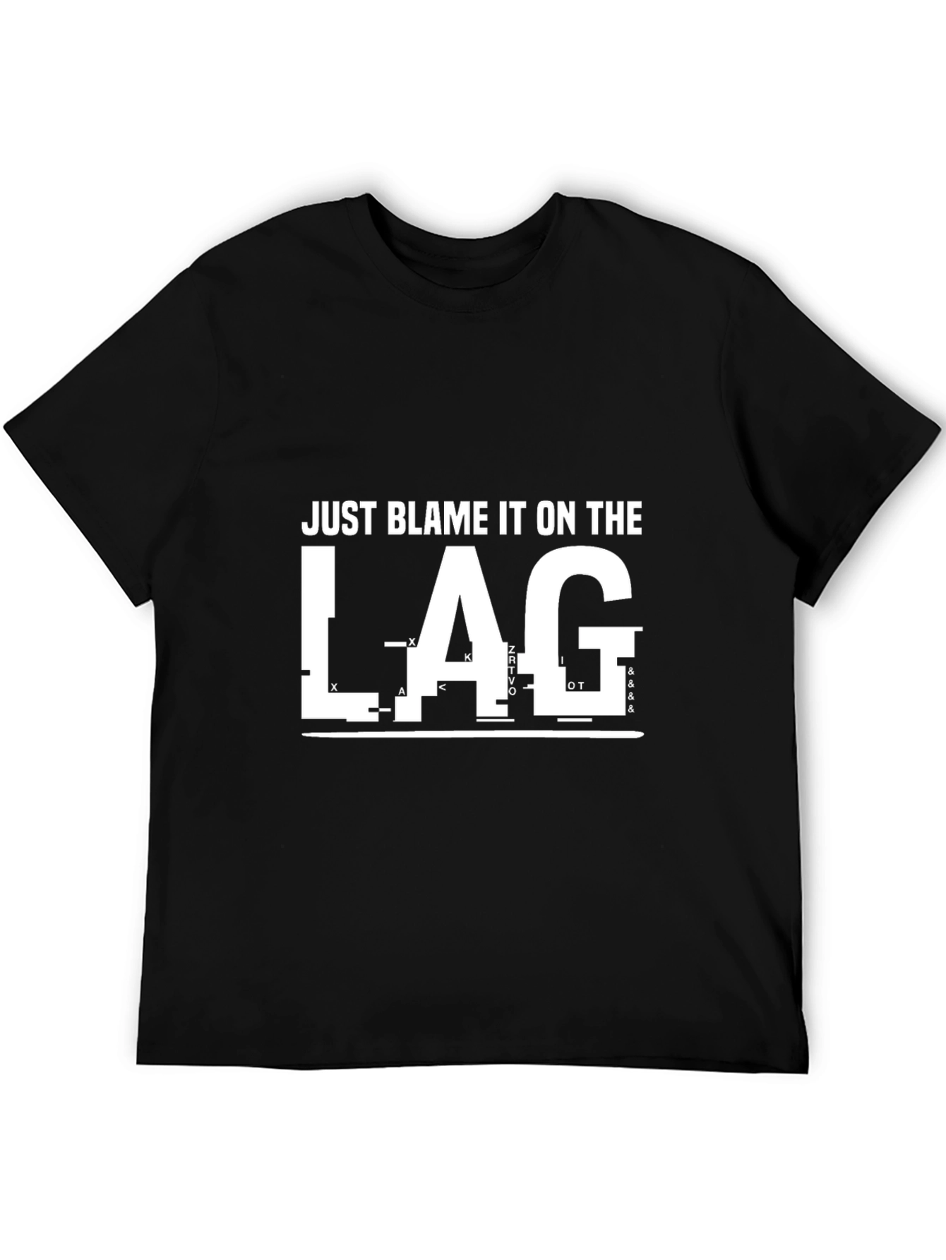 Just Blame it on The Lag Gamer Tee