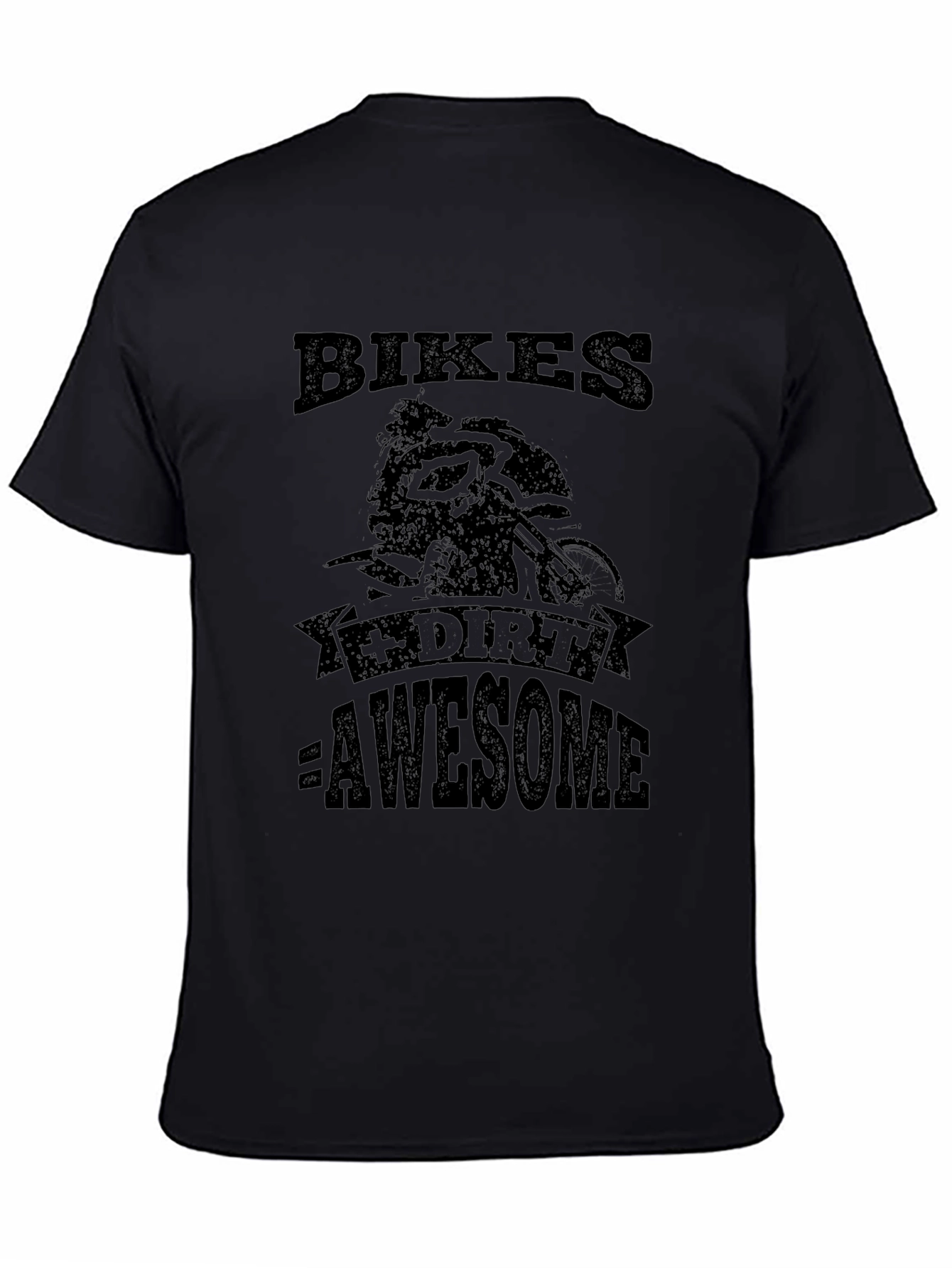 Bikes + Dirt = Awesome Black Graphic T-Shirt