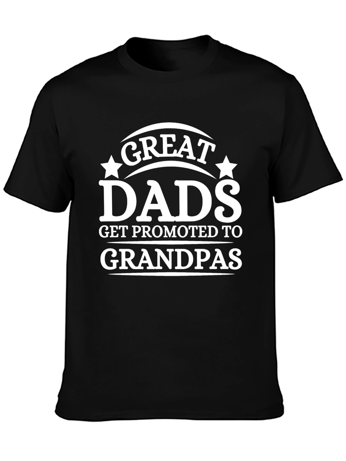 Great Dads Get Promoted To Grandpas Tee