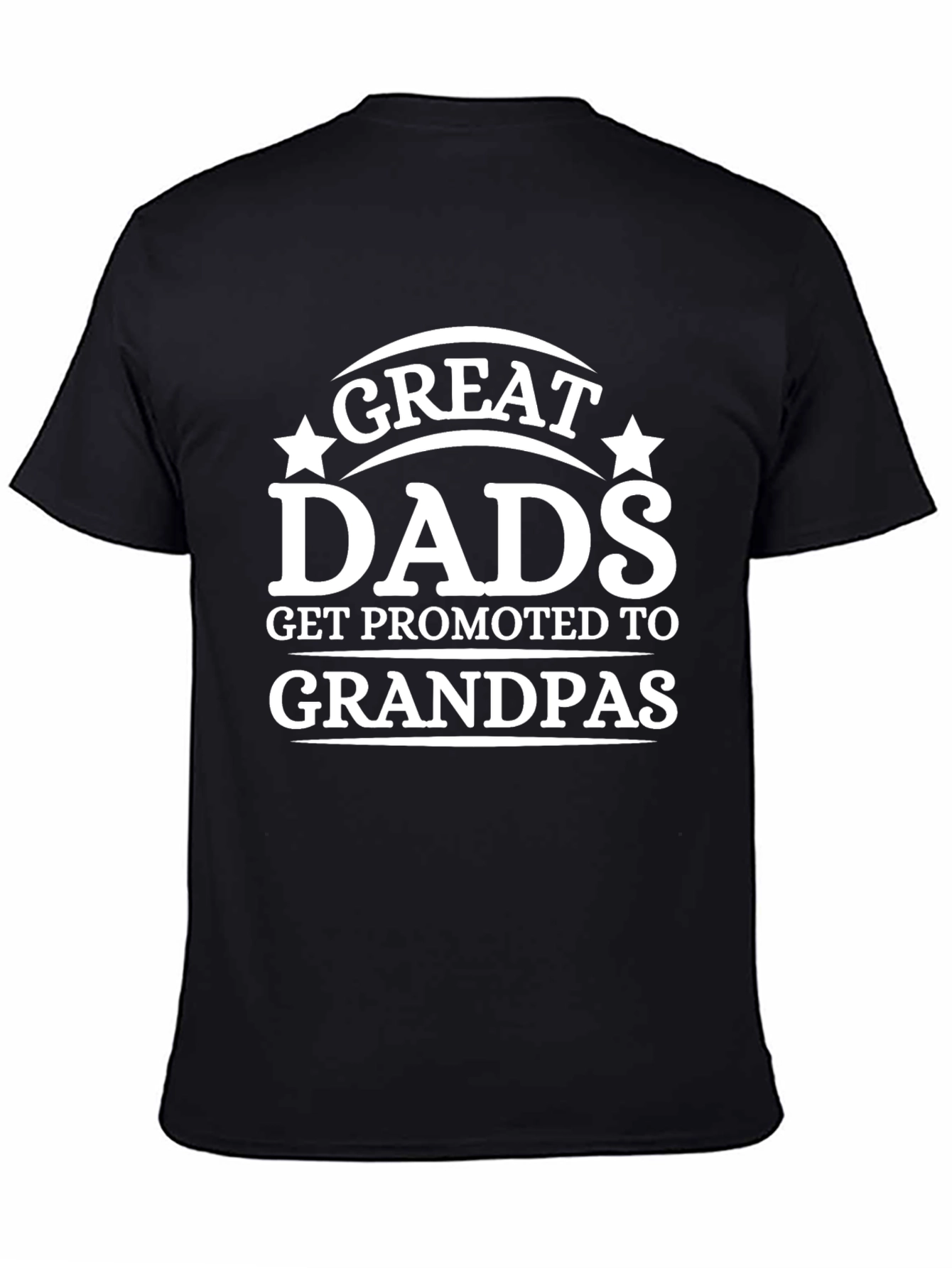 Great Dads Get Promoted To Grandpas Tee