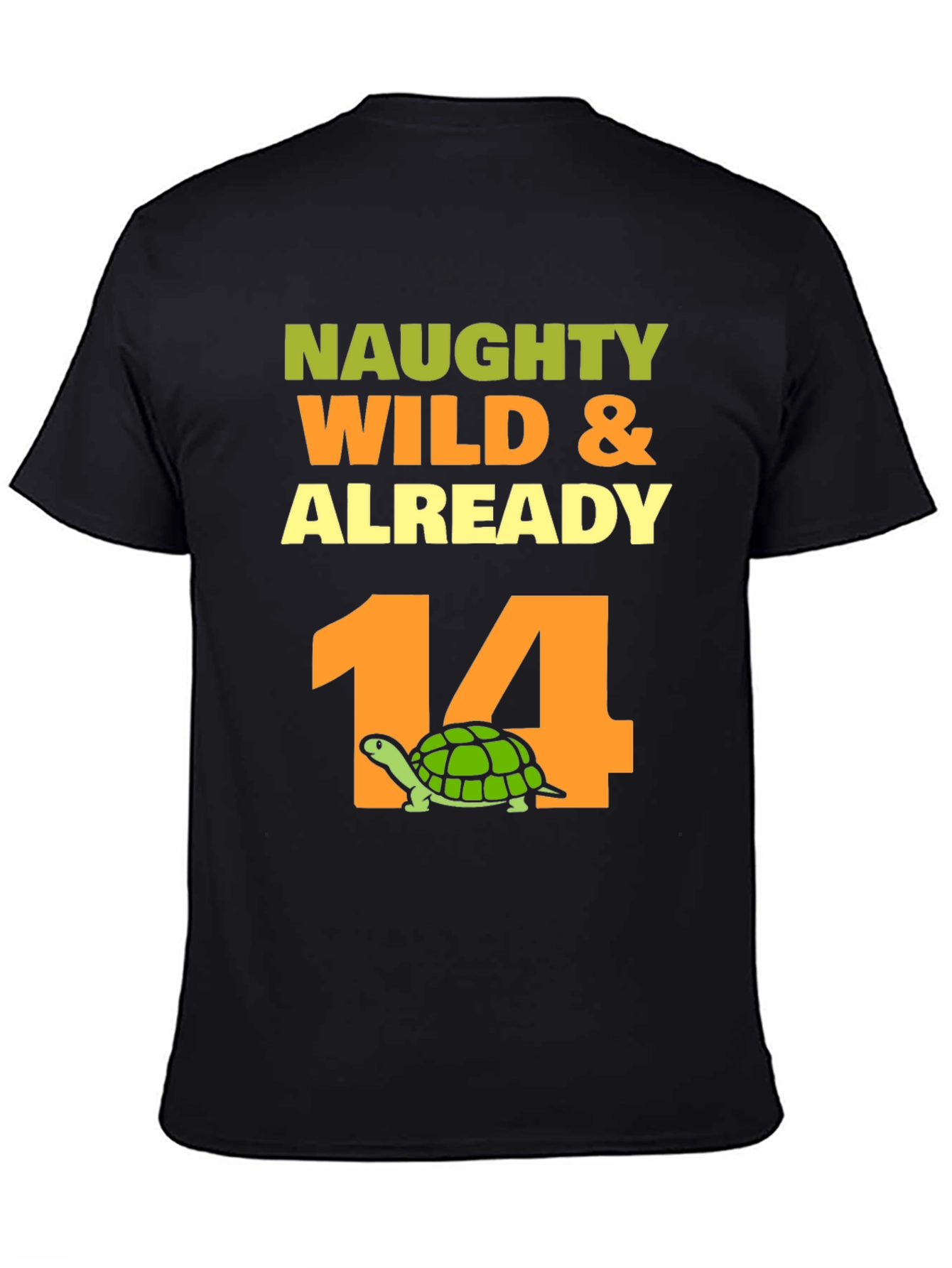Naughty Wild & Already 14 Turtle Birthday T-Shirt
