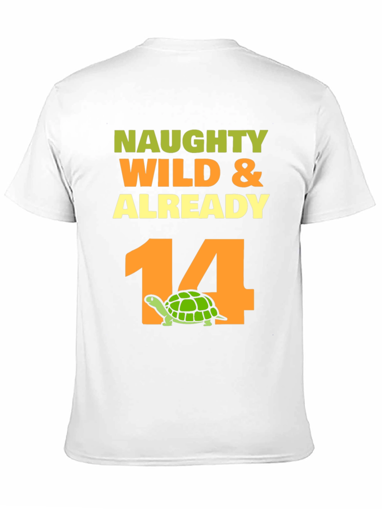 Naughty Wild & Already 14 Turtle Birthday T-Shirt