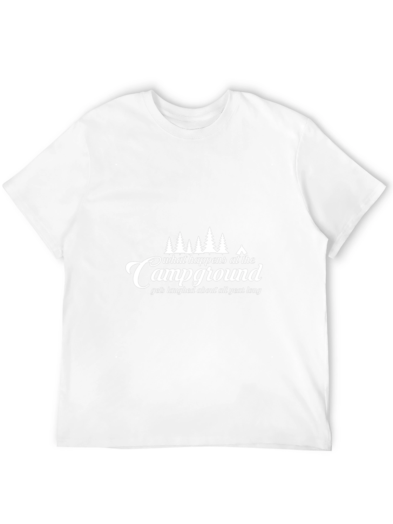 Camping Campground T-Shirt: What Happens There...