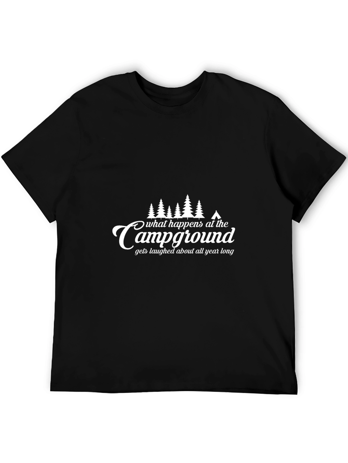 Camping Campground T-Shirt: What Happens There...