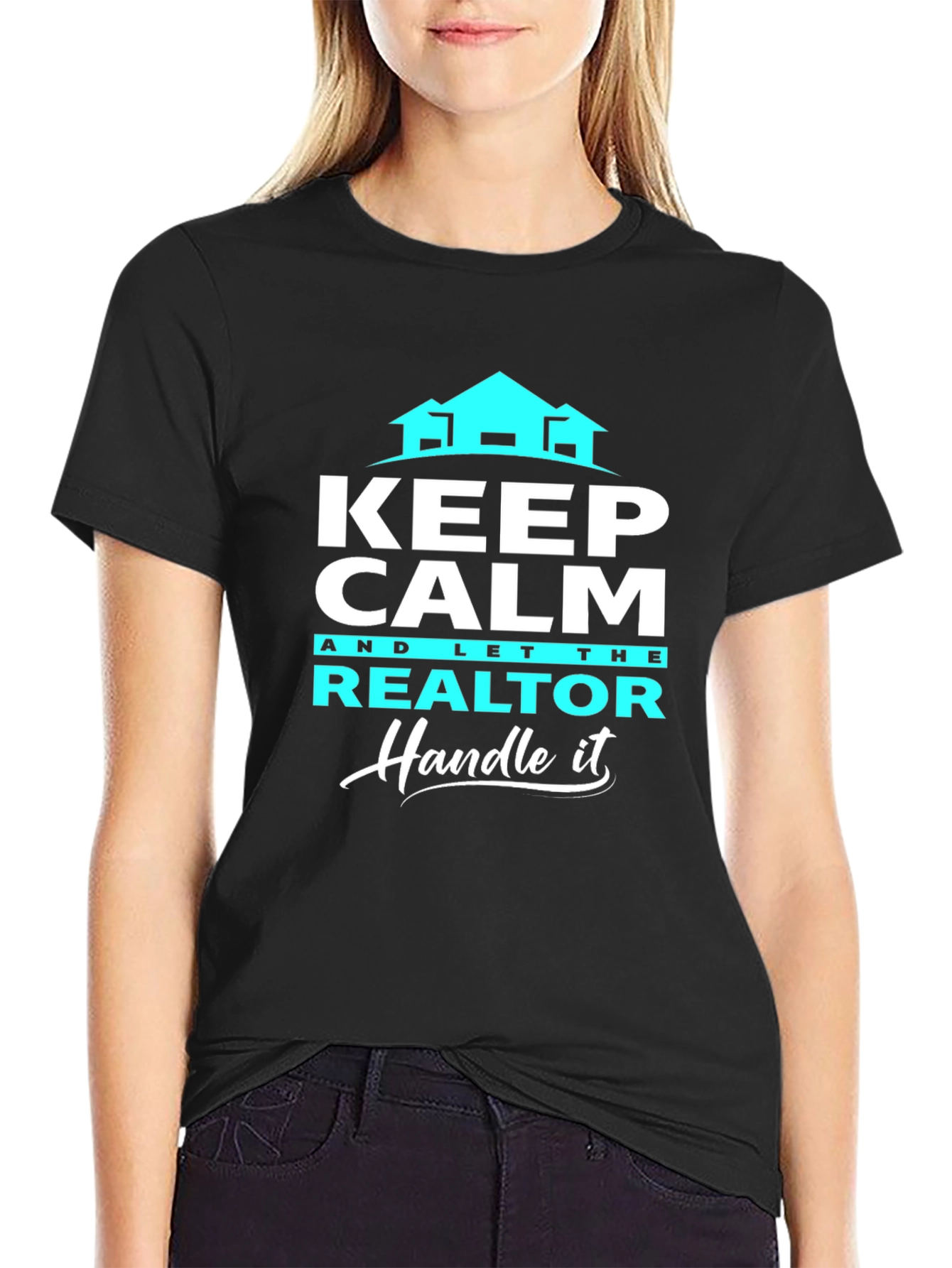 Keep Calm Realtor T-Shirt: Handle It