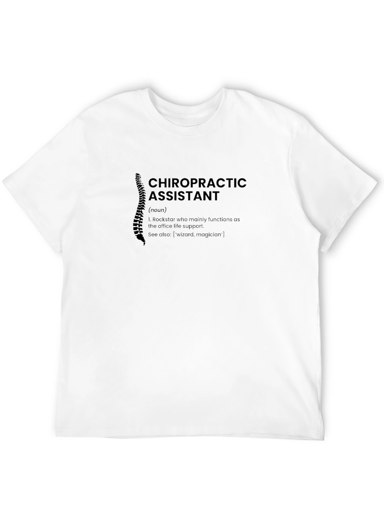 Chiropractic Assistant Definition T-Shirt