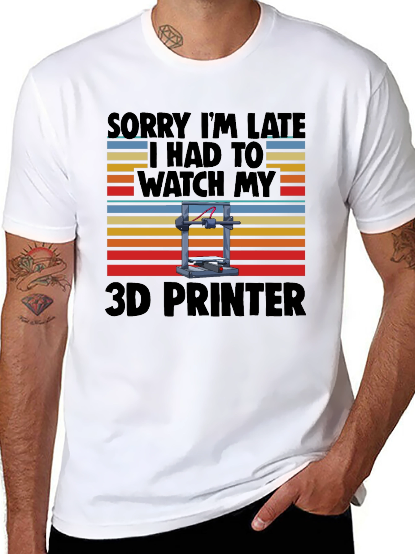 Funny 3D Printer T-Shirt - Sorry Im Late!
