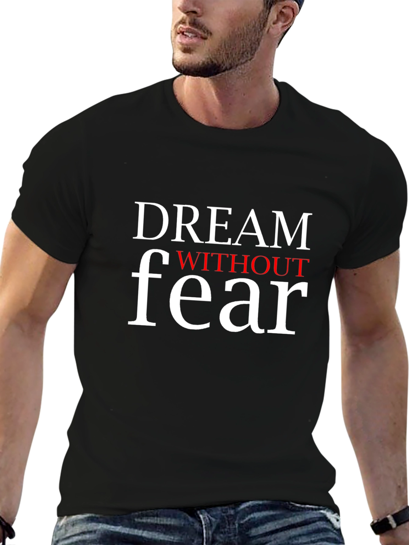 Dream Without Fear Graphic Tee - Motivational Black T-Shirt
