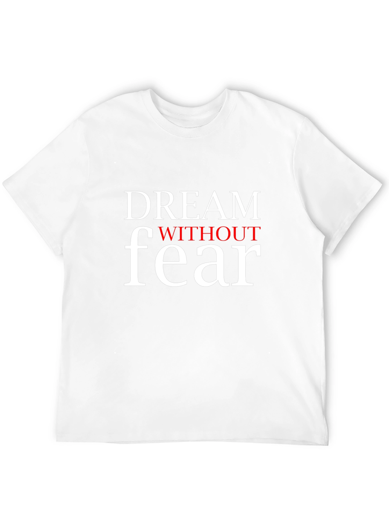 Dream Without Fear Graphic Tee - Motivational Black T-Shirt
