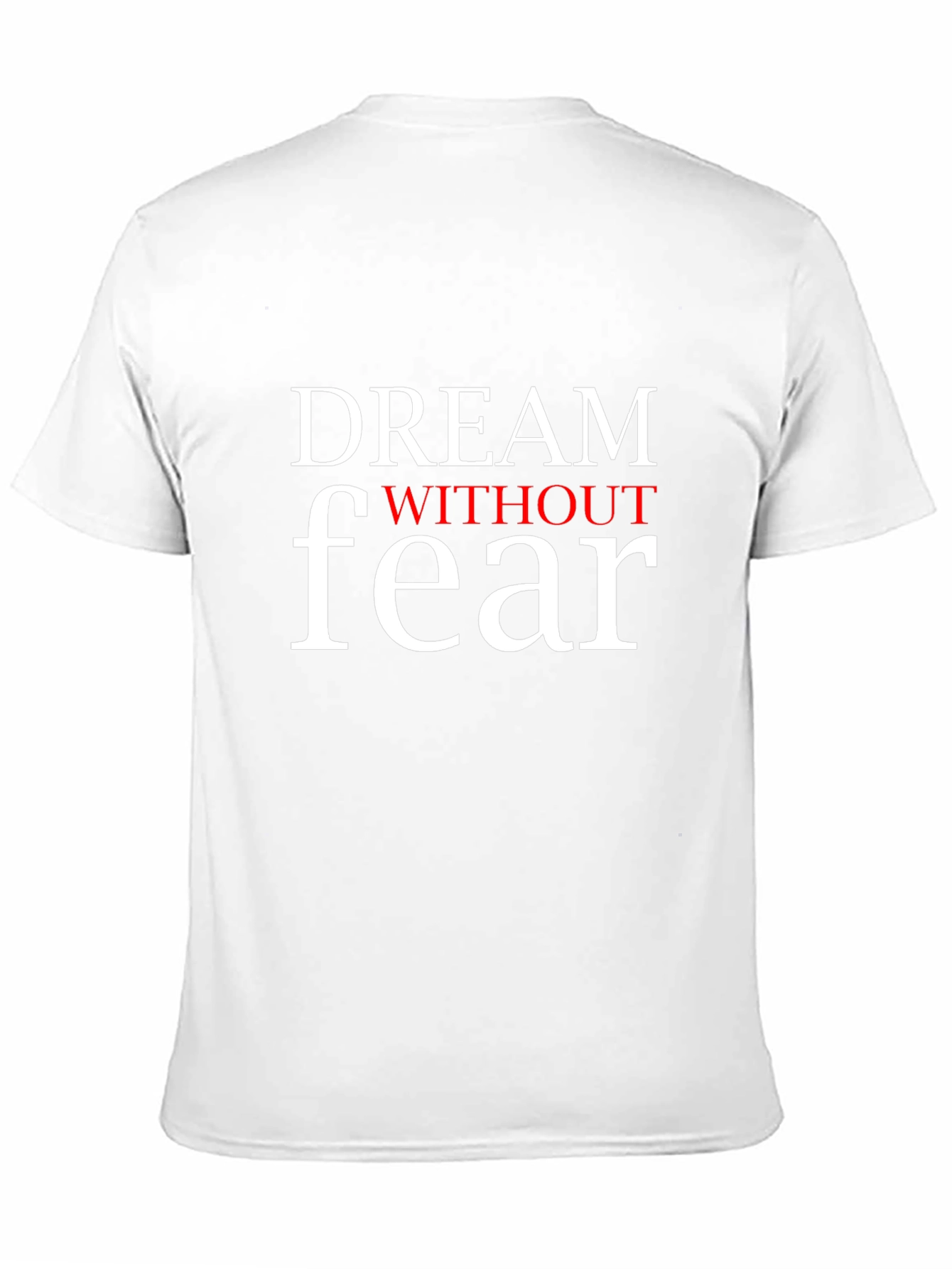 Dream Without Fear Graphic Tee - Motivational Black T-Shirt