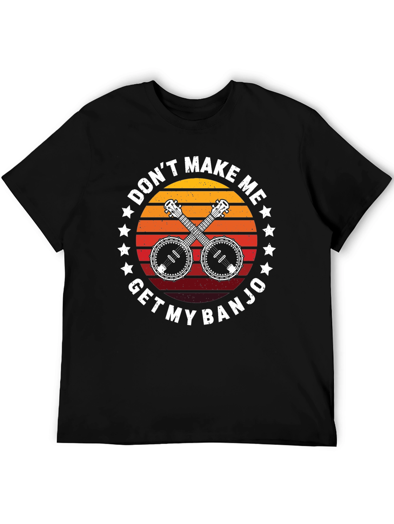Dont Make Me Get My Banjo Black T-Shirt
