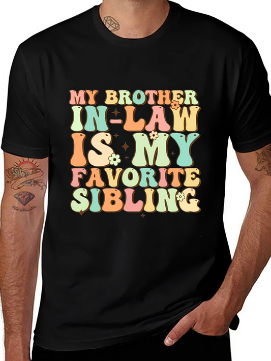 My Brother In-Law Favorite Sibling T-Shirt