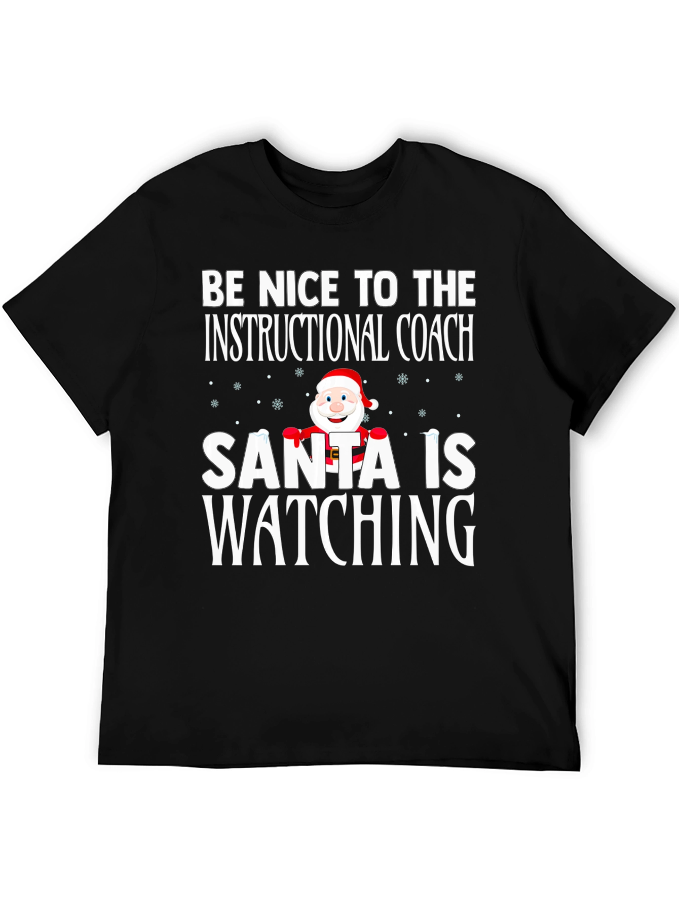 Be Nice To The Instructional Coach Santa T-Shirt
