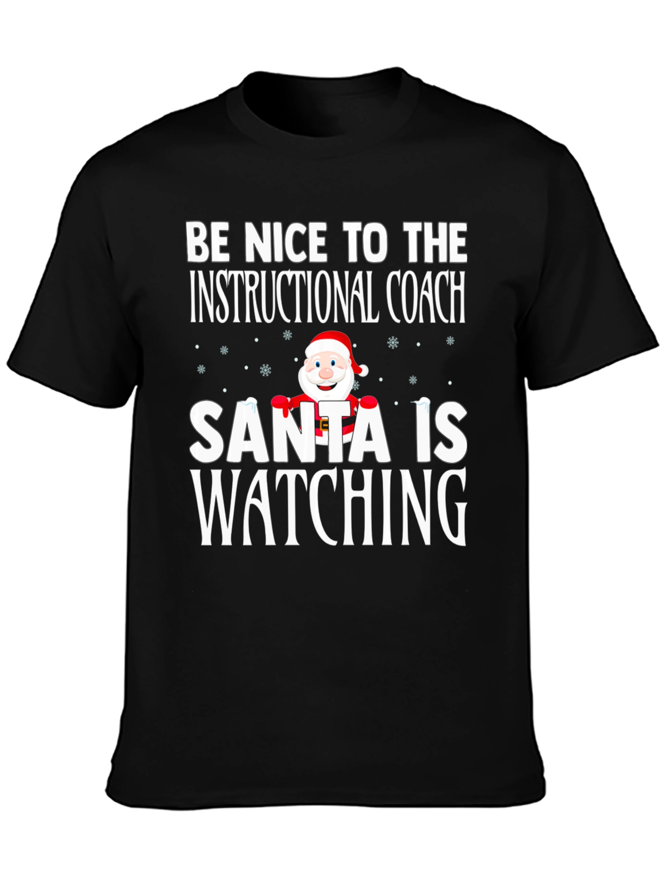 Be Nice To The Instructional Coach Santa T-Shirt