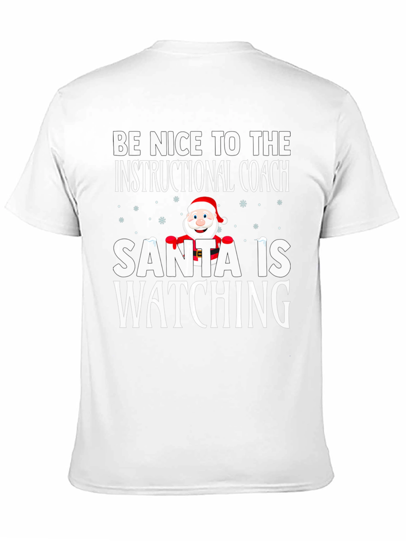 Be Nice To The Instructional Coach Santa T-Shirt