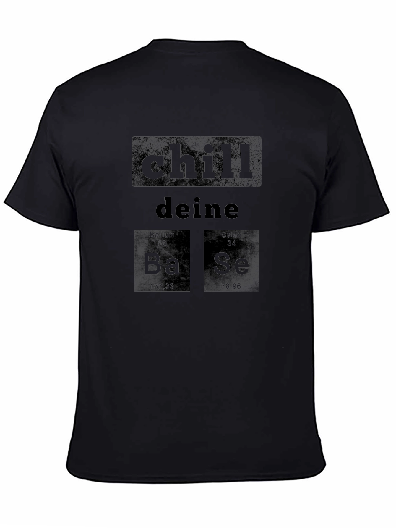 Chill Deine Base Periodic Table T-Shirt