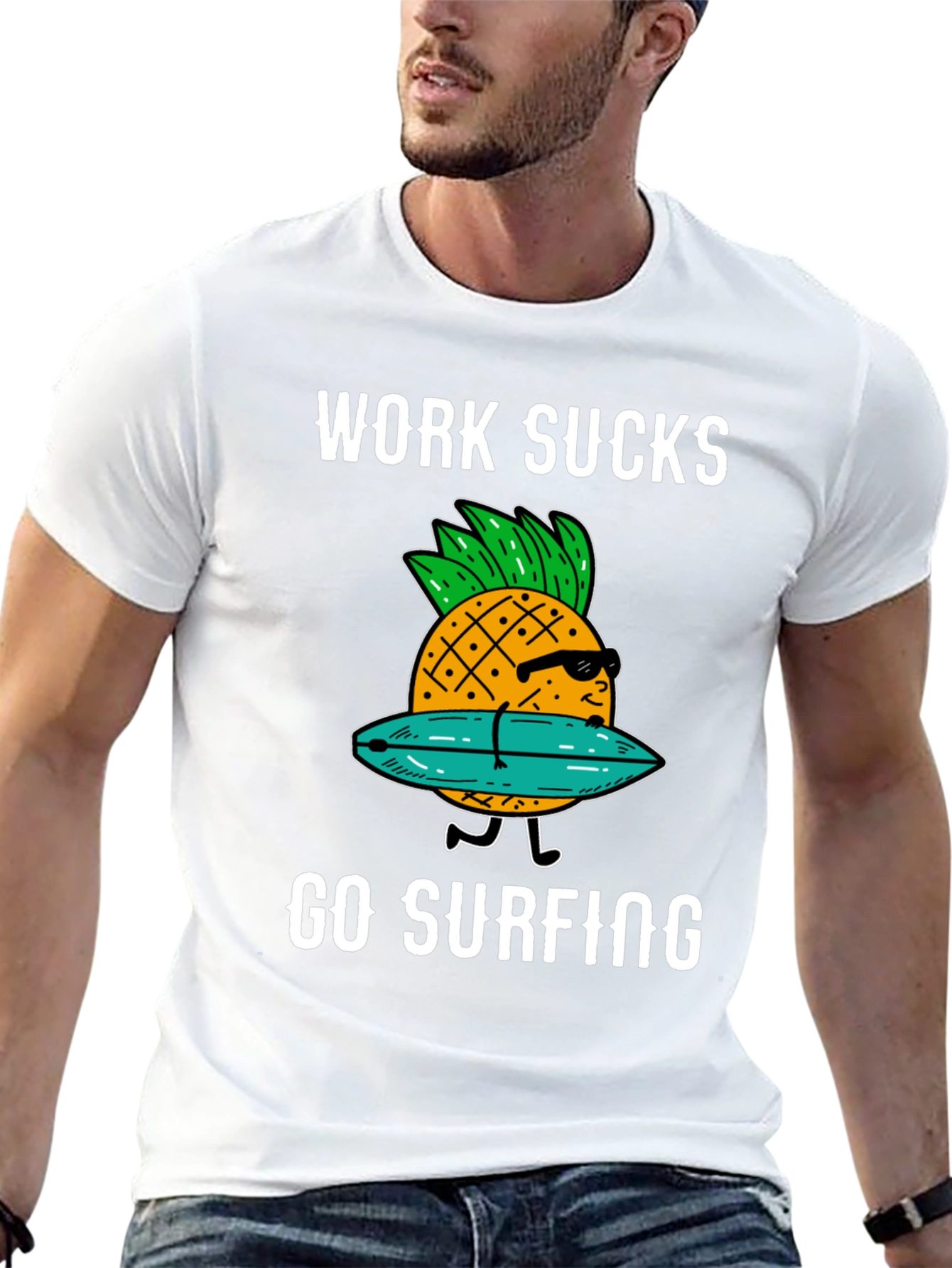 Work Sucks Go Surfing T-Shirt