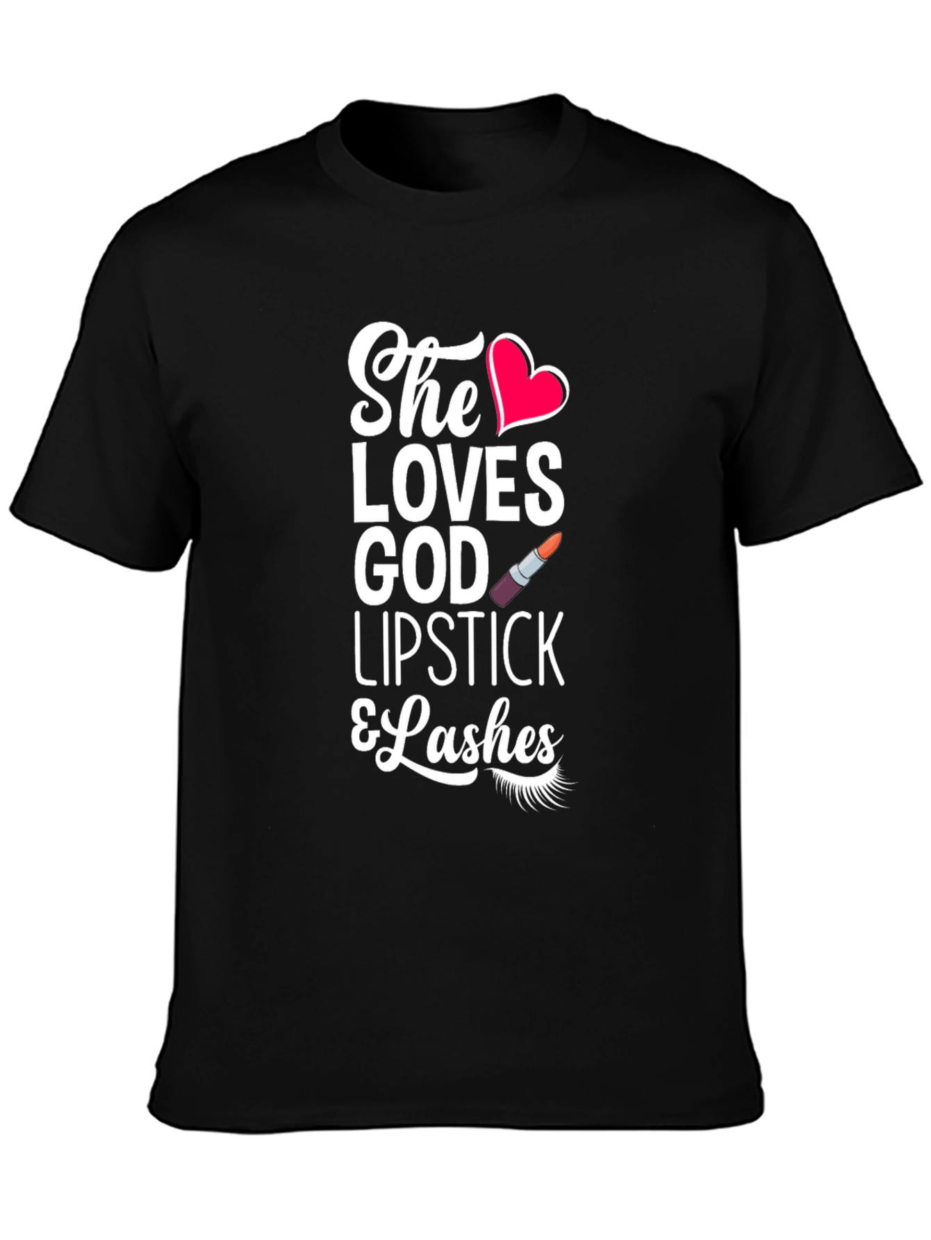 She Loves God Lipstick & Lashes Graphic T-Shirt