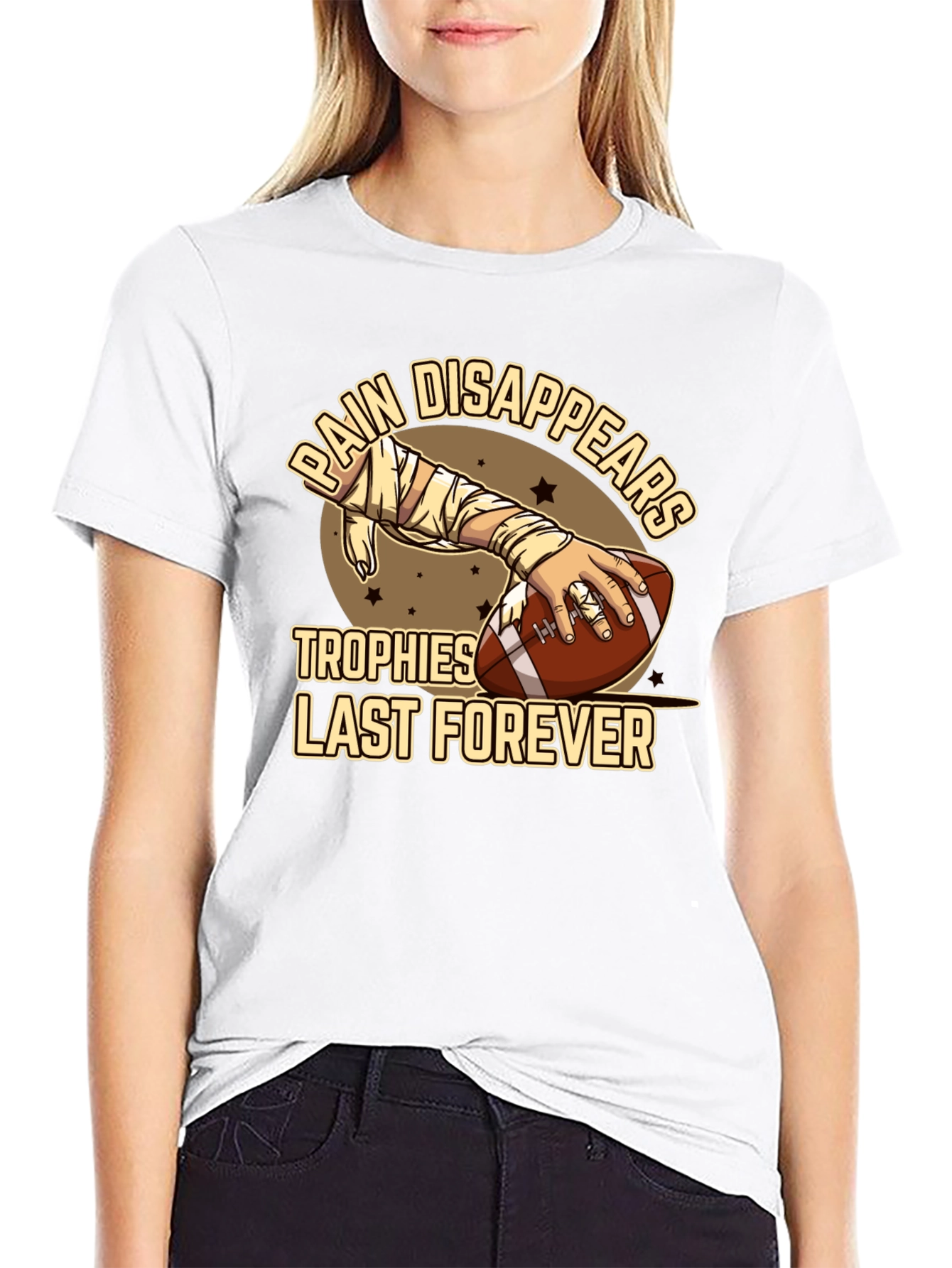 Pain Disappears Trophies Last Forever T-Shirt