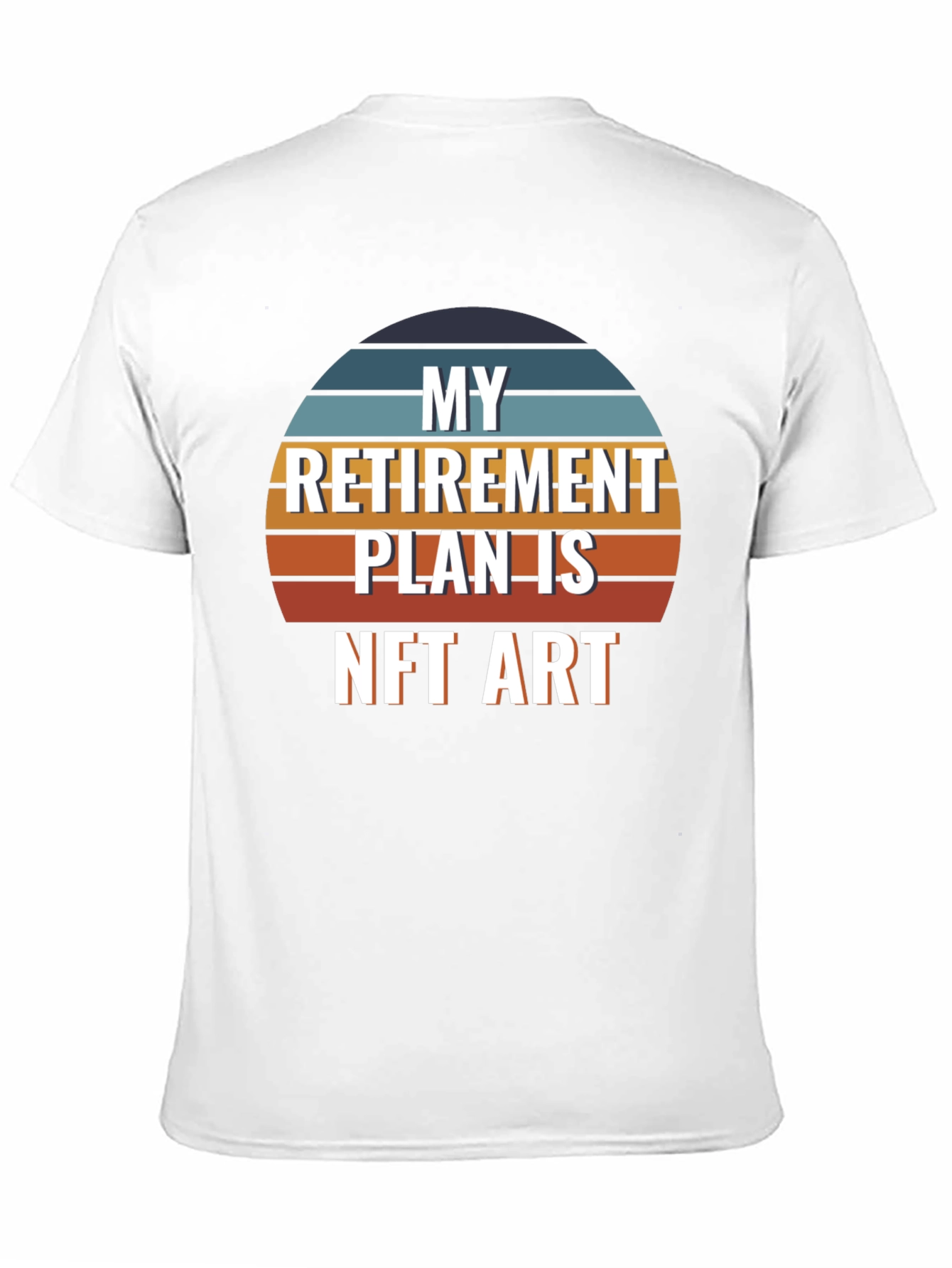 NFT Art Retirement Plan T-Shirt