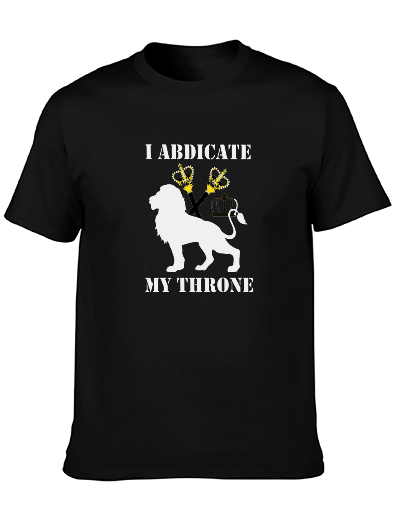 I Abdicate My Throne Lion Graphic Tee