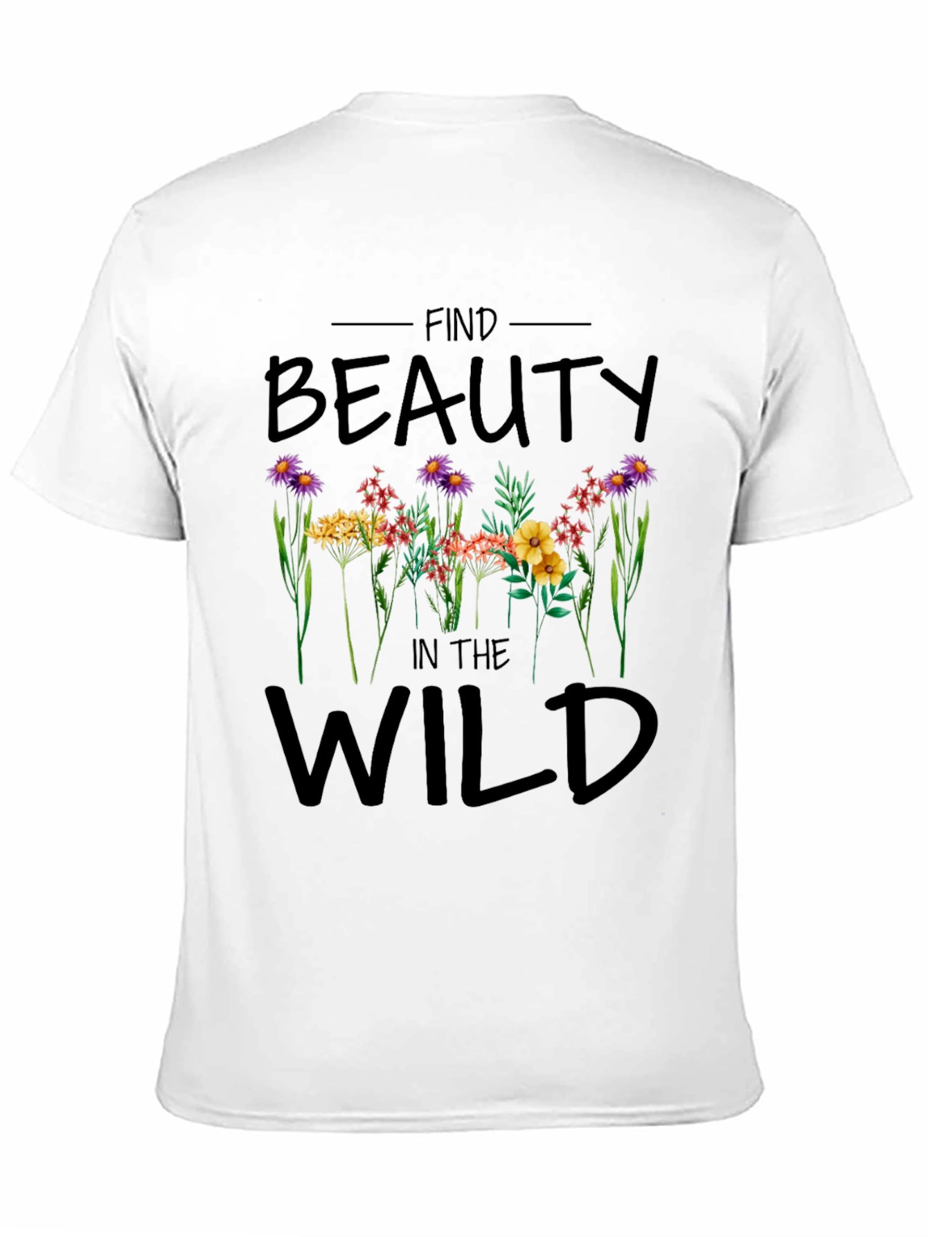 Find Beauty in the Wild Graphic T-Shirt