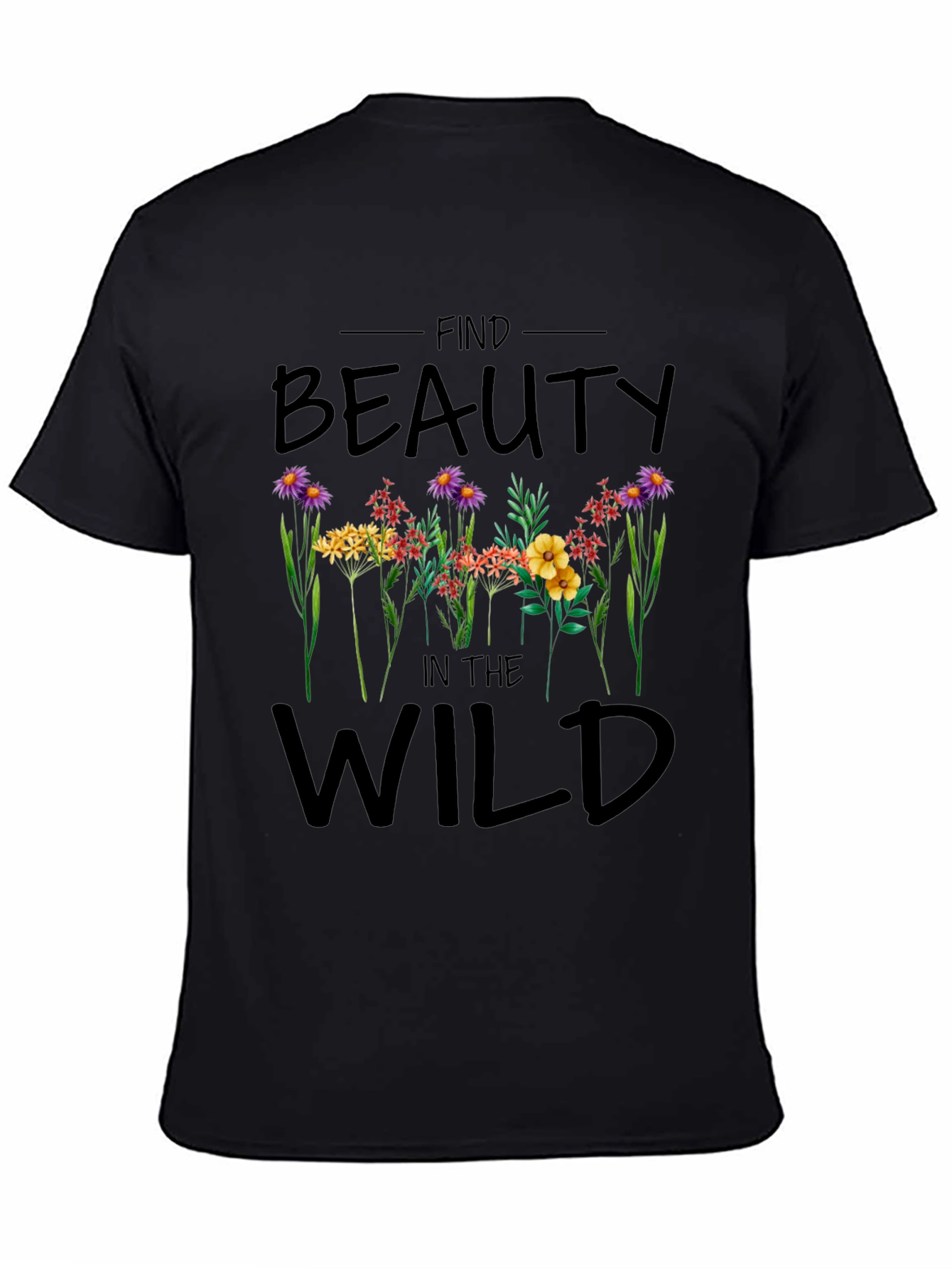 Find Beauty in the Wild Graphic T-Shirt
