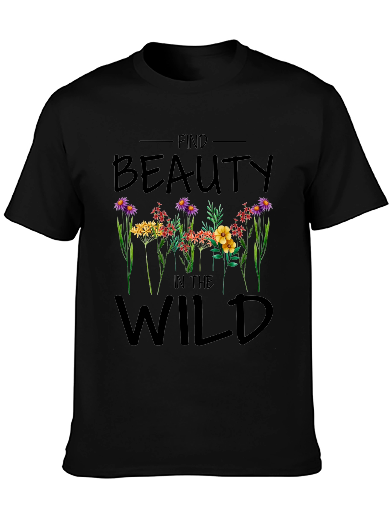 Find Beauty in the Wild Graphic T-Shirt