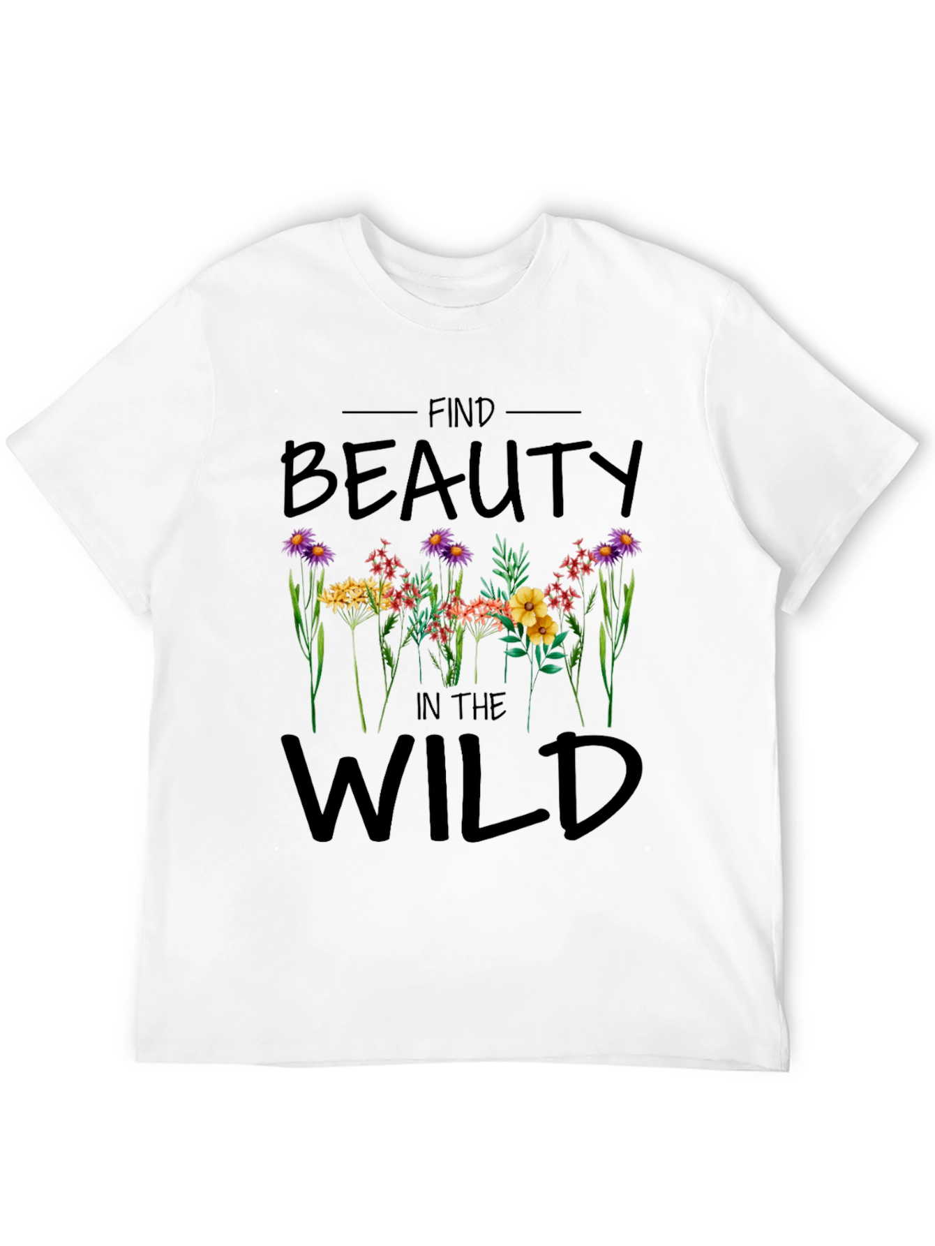 Find Beauty in the Wild Graphic T-Shirt