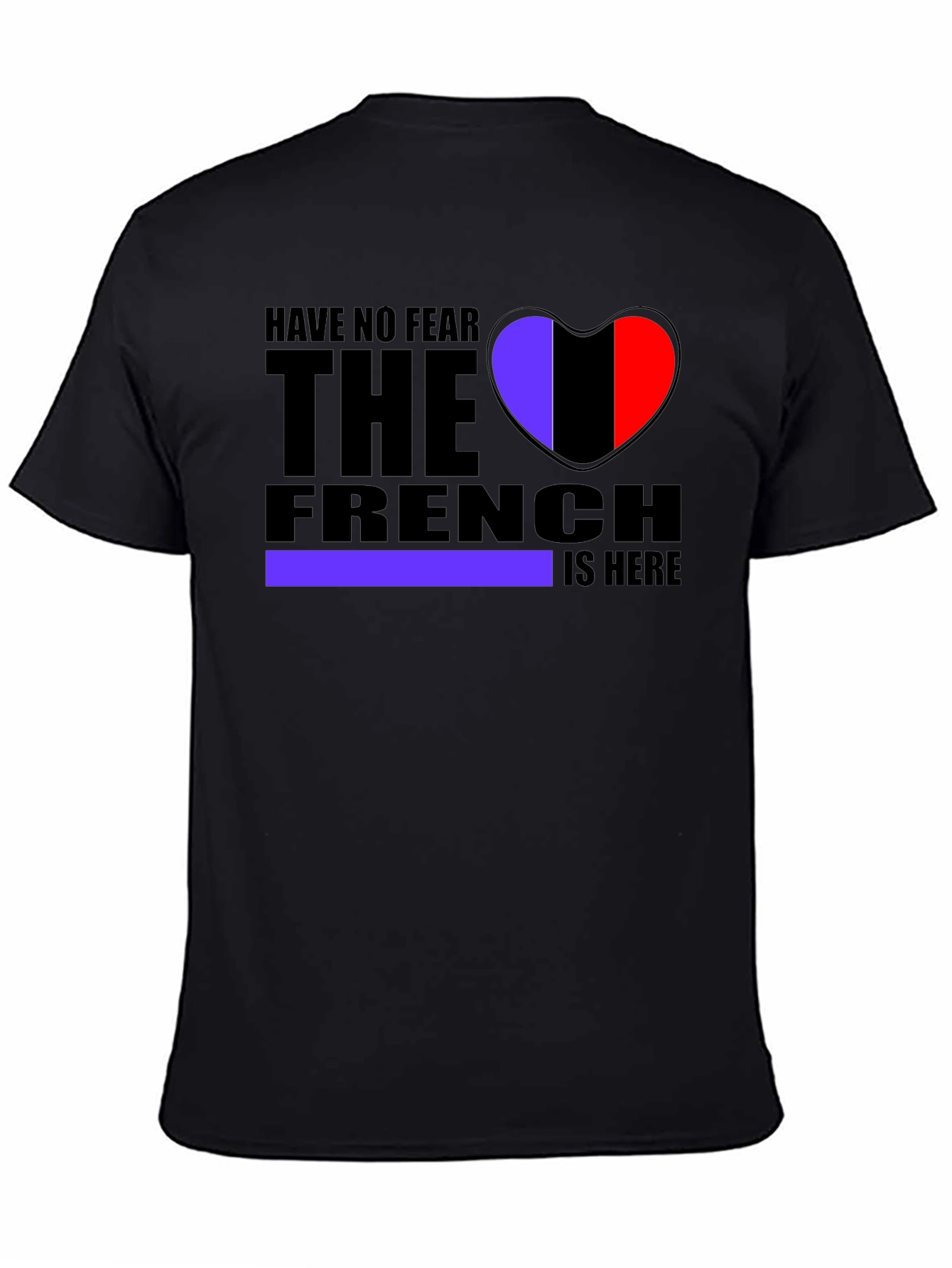 Have No Fear The French Heart Graphic T-Shirt