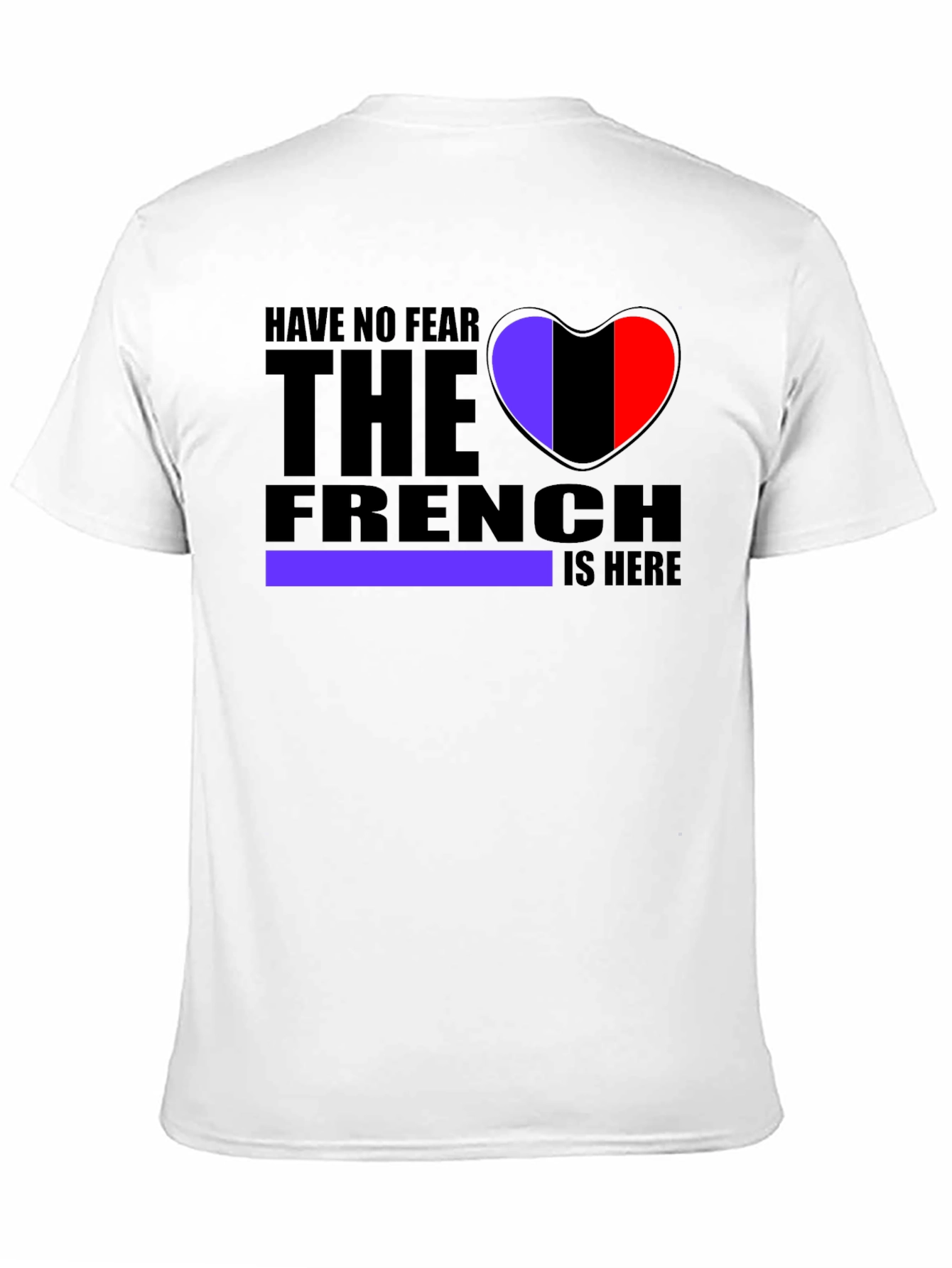 Have No Fear The French Heart Graphic T-Shirt