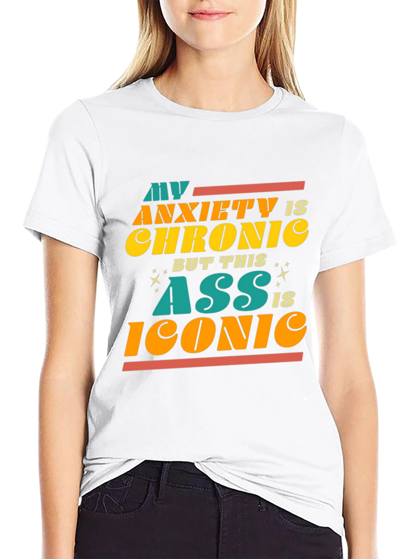 Anxiety Chronic Iconic Ass Graphic Tee